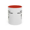 Why Go to College? When You Can Go to YouTube! Accent Coffee Mug (11oz, 15oz)