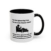 I'm Not Ignoring You, I'm on Low Power Mode Ceramic Accent Coffee Mug (11oz, 15oz)