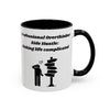 Professional Overthinker Side Hustle Making Life Complicated Accent Coffee Mug (11oz, 15oz)