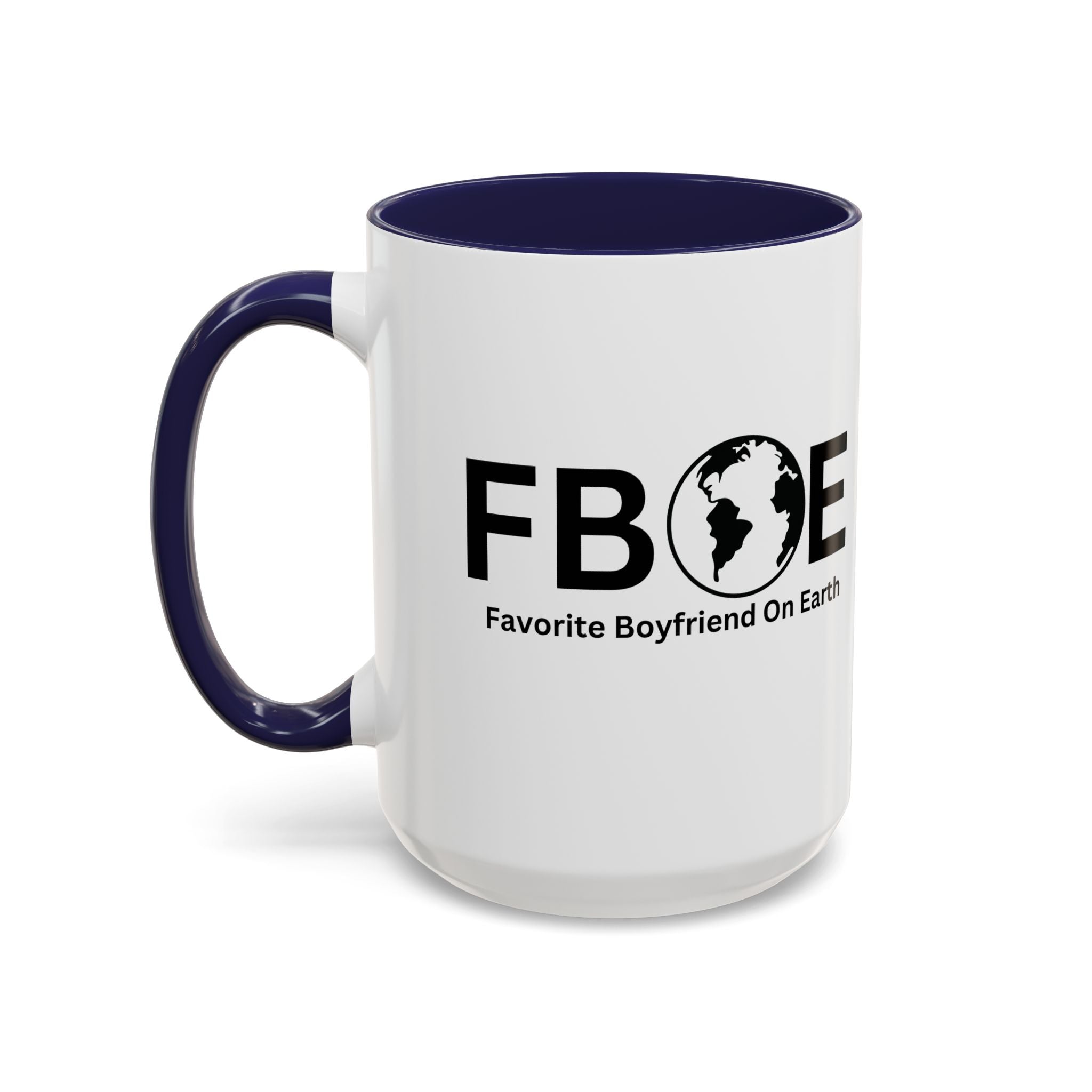 Favorite Boyfriend On Earth (FBOE) Accent Coffee Mug (11oz, 15oz)