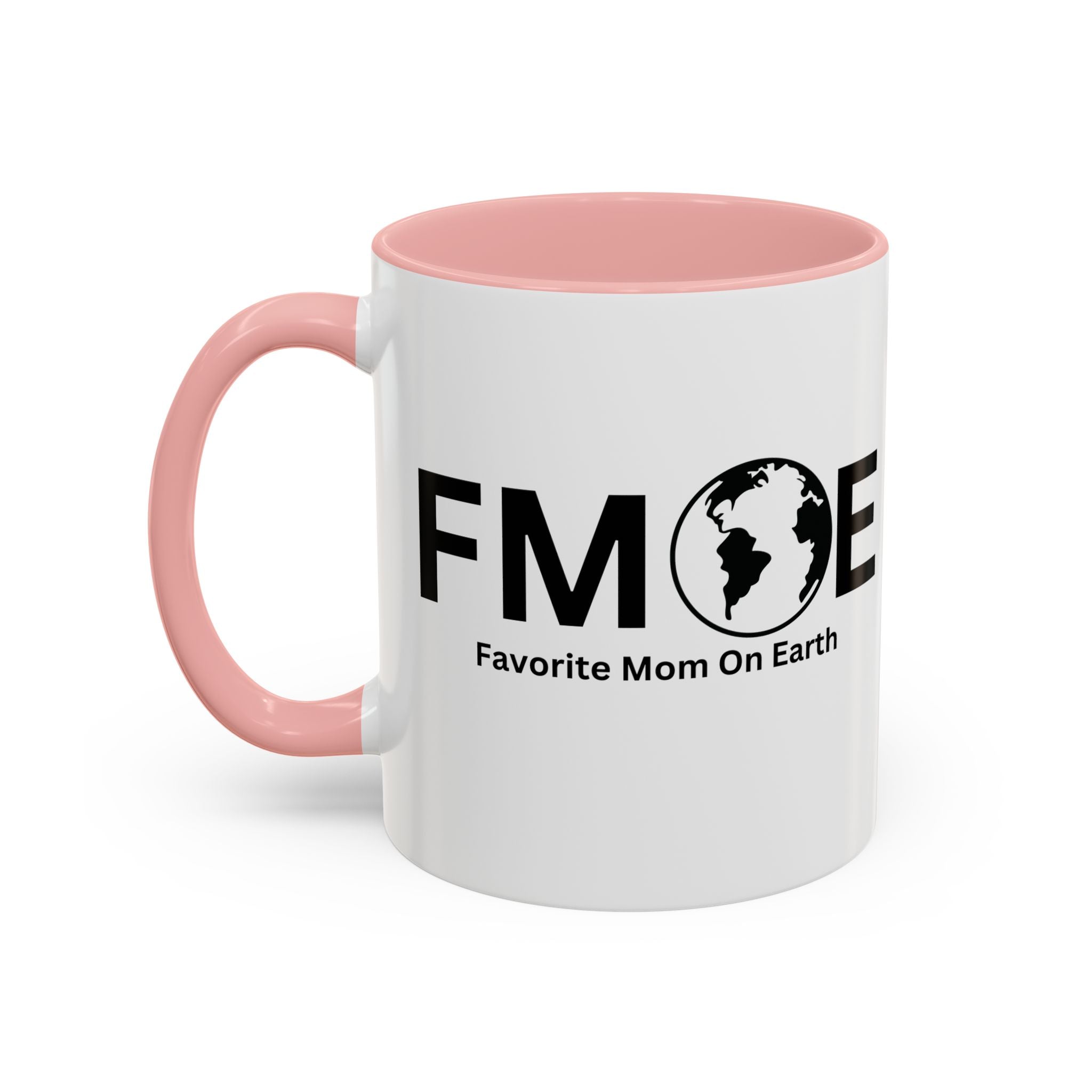 Favorite Mom On Earth (FMOE) Accent Coffee Mug (11oz, 15oz)