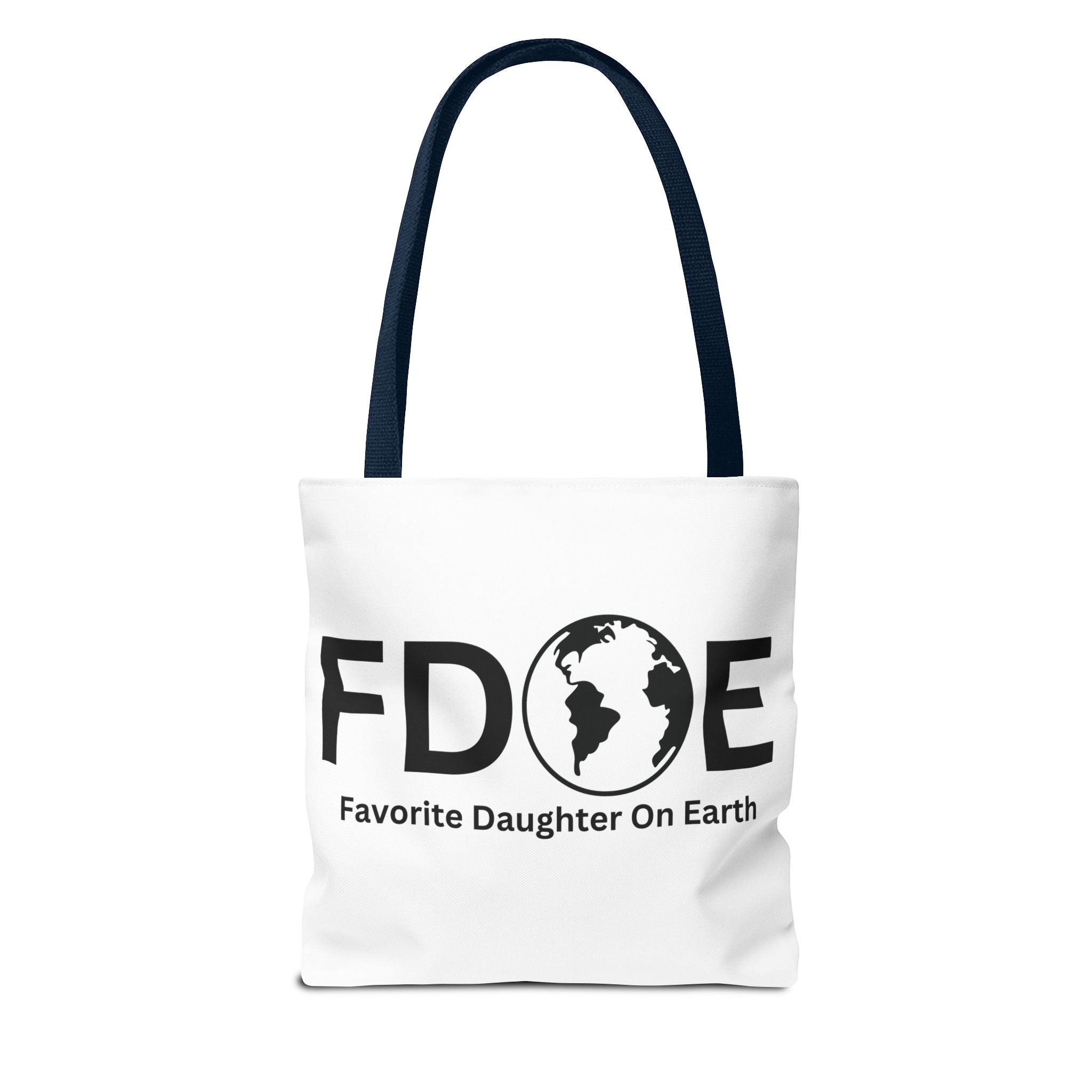 Favorite Daughter On Earth (FDOE) Tote Bag - Custom Printed Stylish and Functional Tote