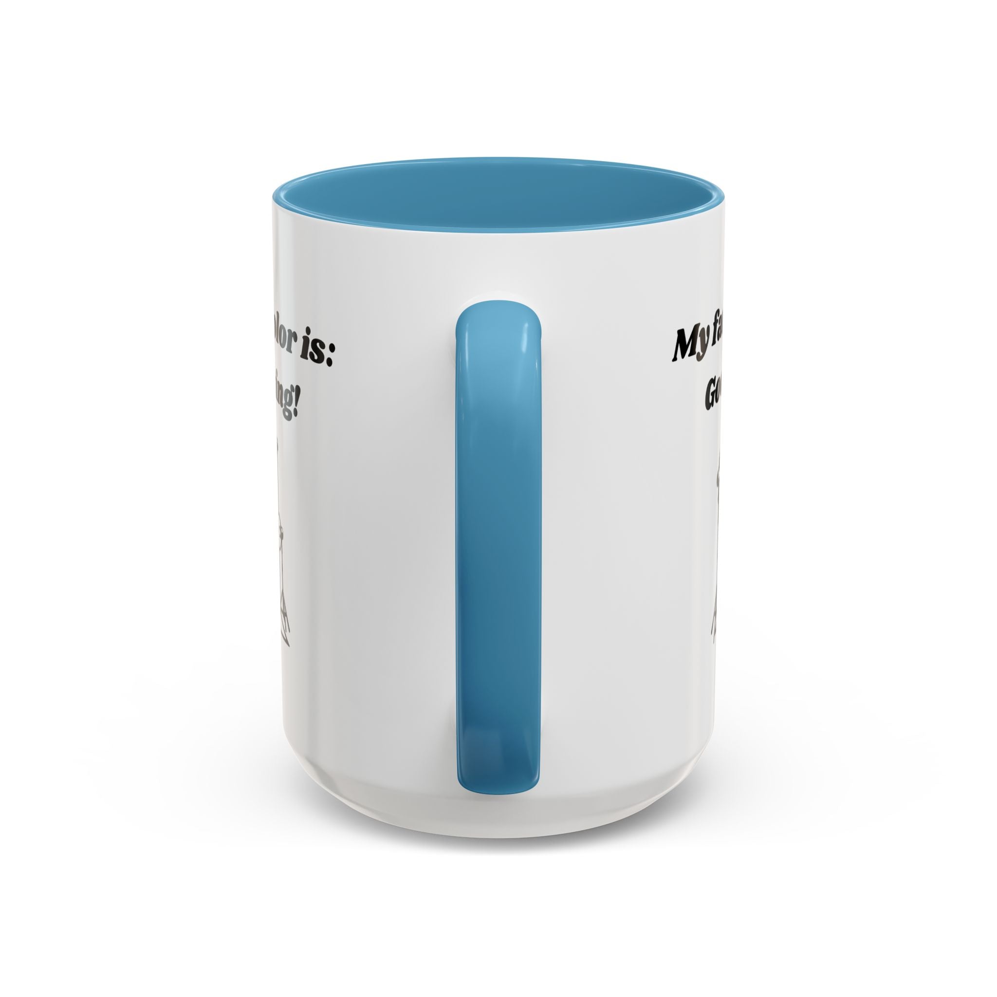 My Favorite Color is Good Lighting Accent Coffee Mug (11oz, 15oz)
