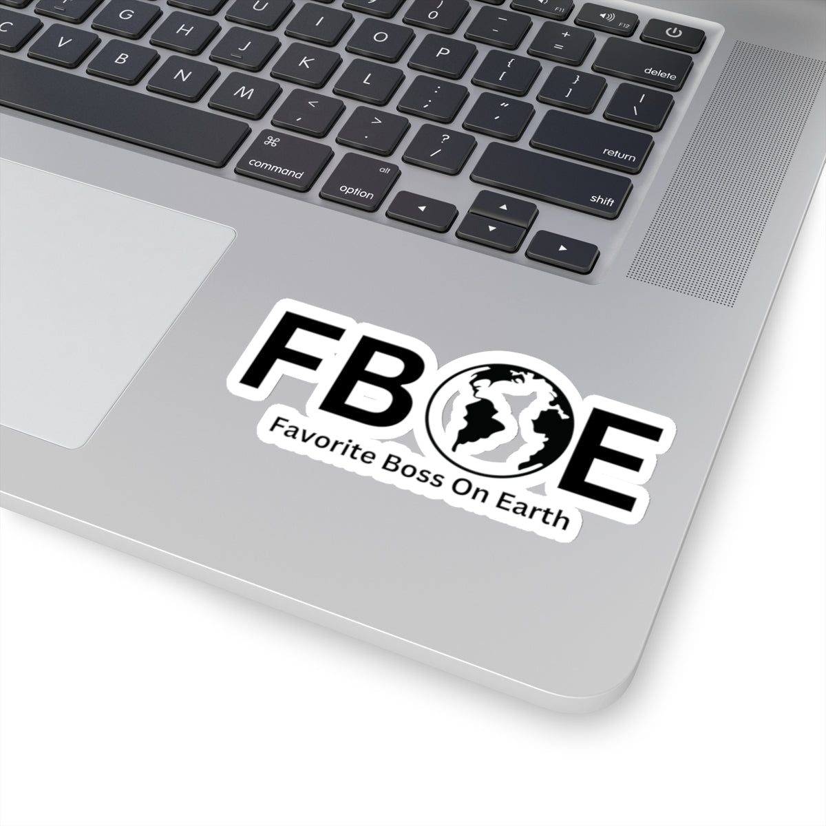 Favorite Boss On Earth (FBOE) Kiss-Cut Stickers - Custom Vinyl Stickers for Creative Decor