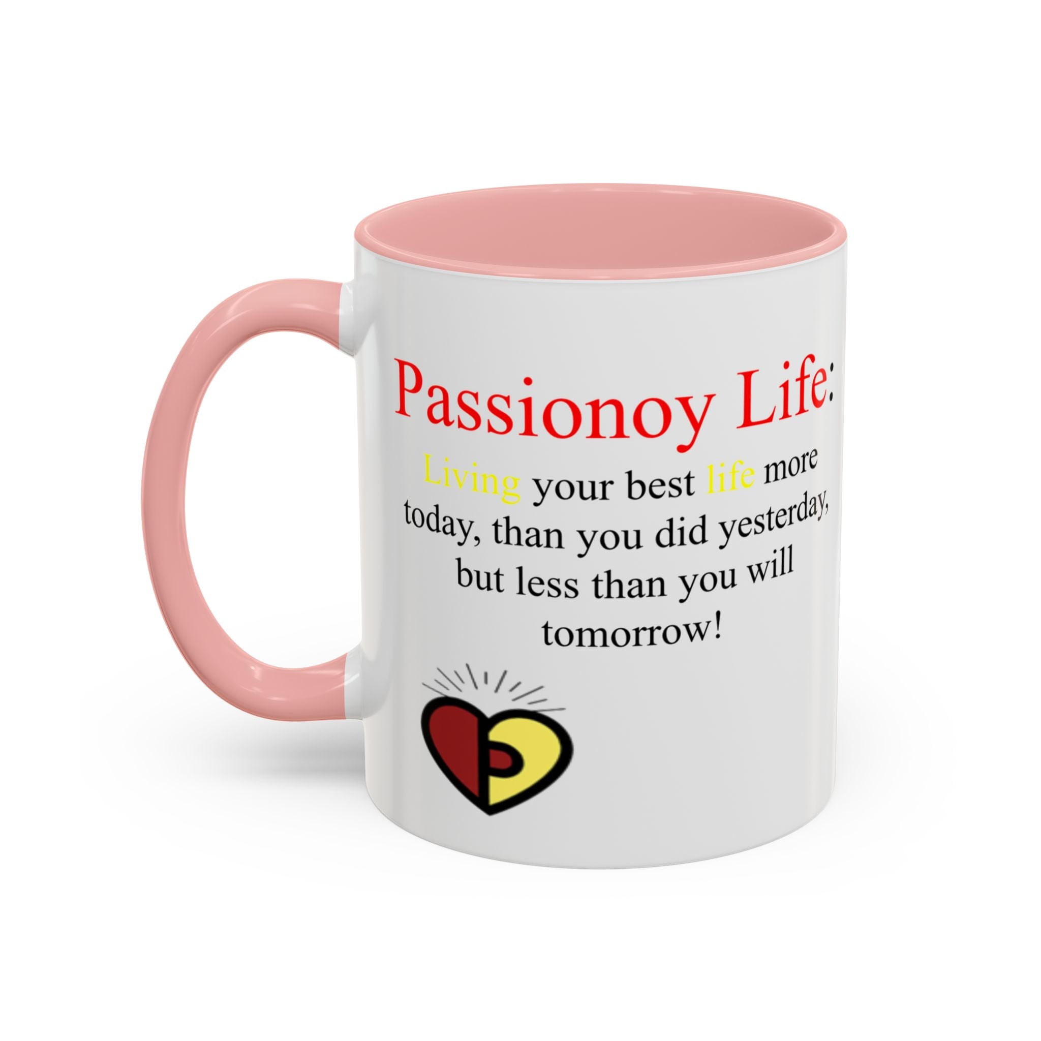 Passionoy Life Slogan Accent Coffee Mug (11, 15oz)
