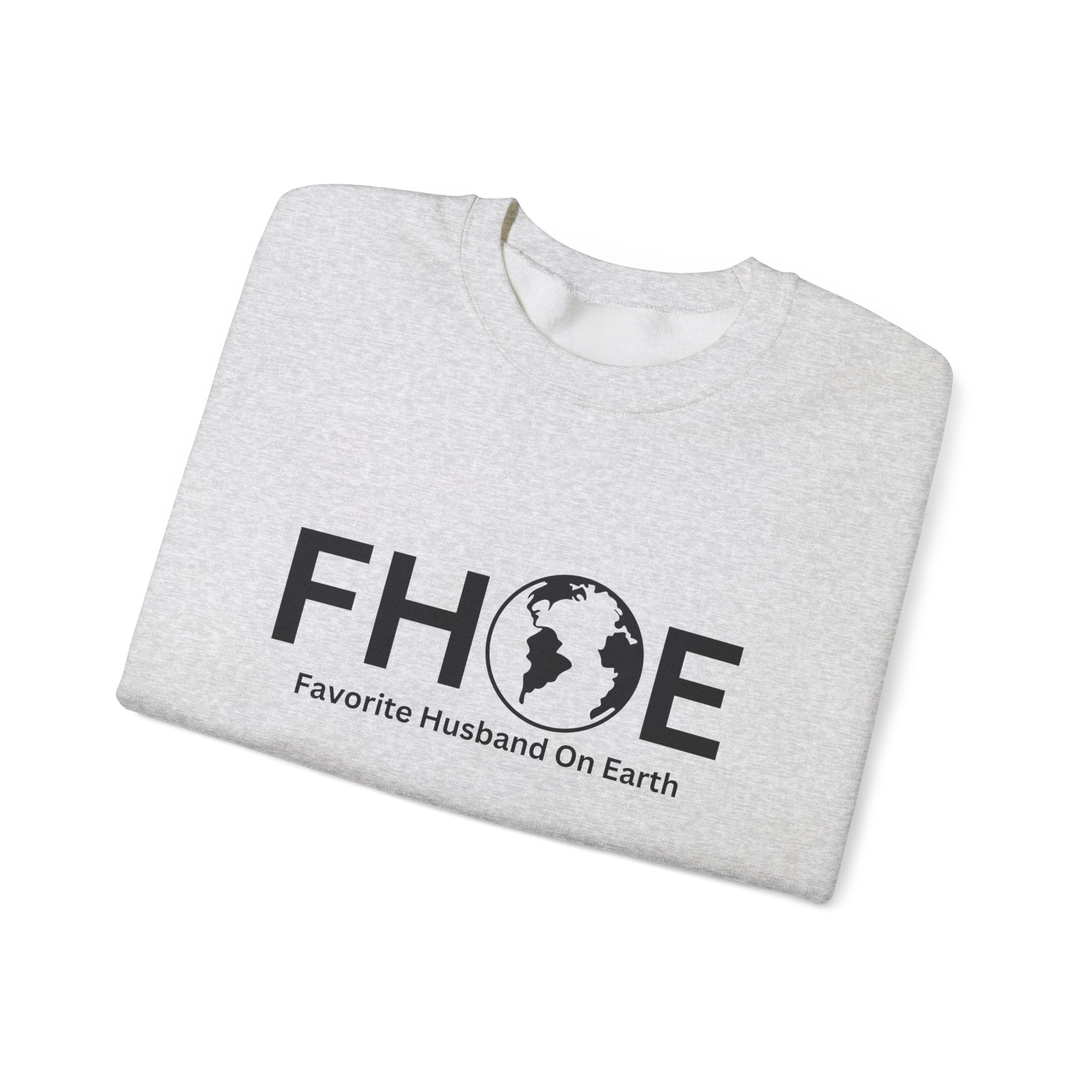 Favorite Husband On Earth (FHOE) Sweatshirt – Unisex Heavy Blend™ Crewneck