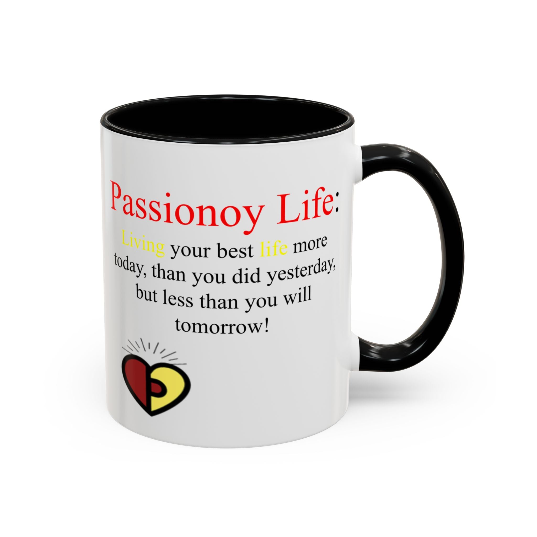 Passionoy Life Slogan Accent Coffee Mug (11, 15oz)