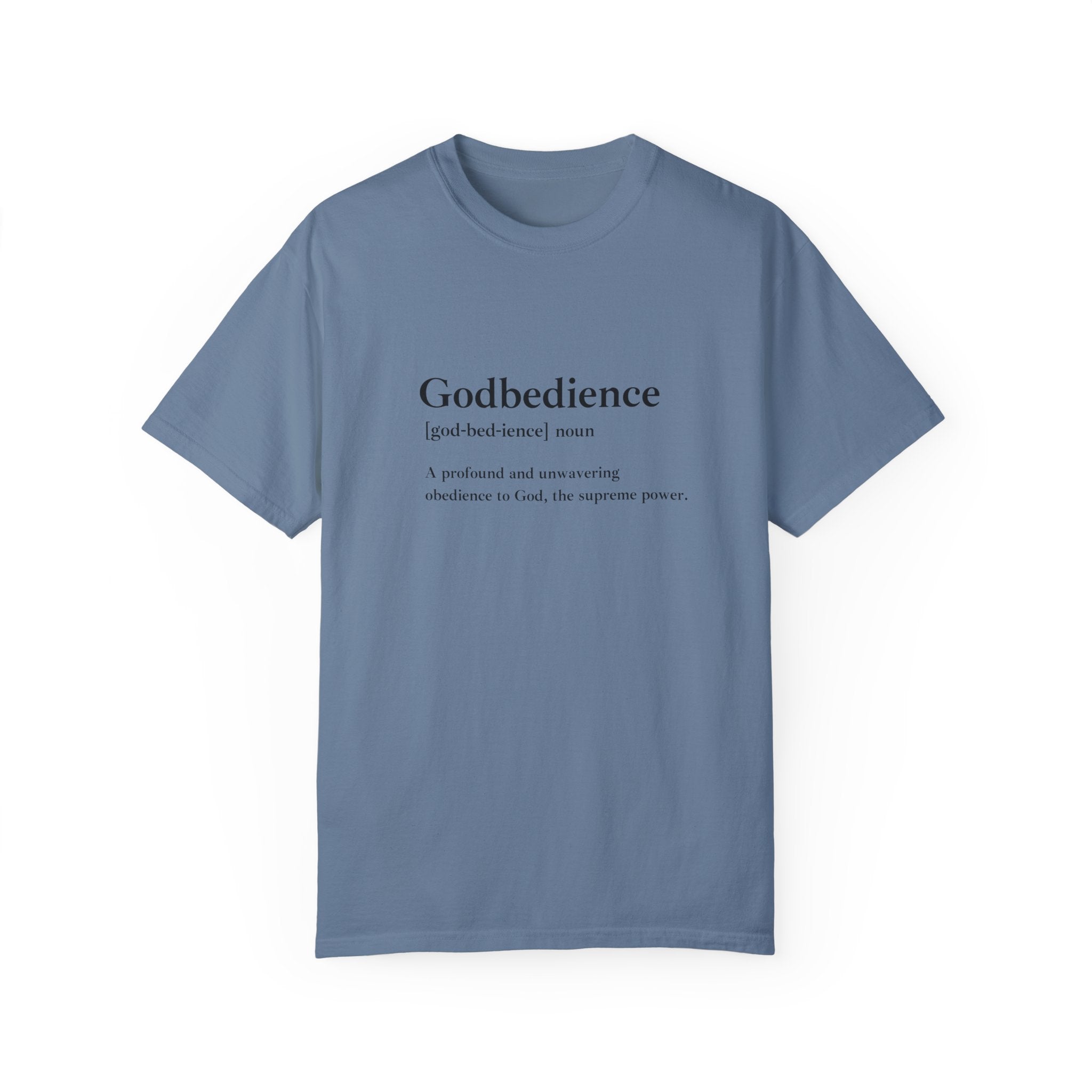 Godbedience Garment-Dyed T-Shirt | Comfort Colors 1717 | Soft-Washed & Customizable