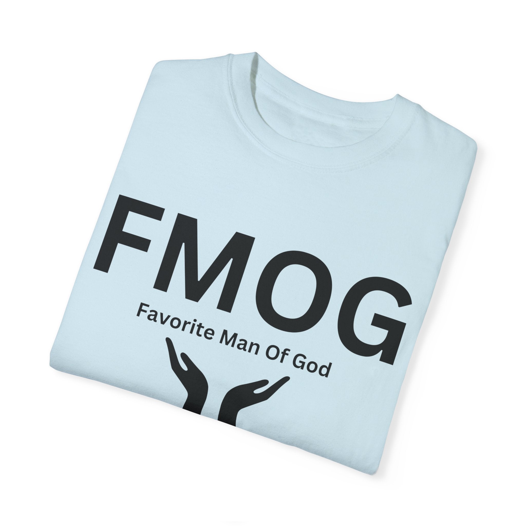 Favorite Man of God (FMOG) T-Shirt – Comfort Colors 1717 Garment-Dyed Tee