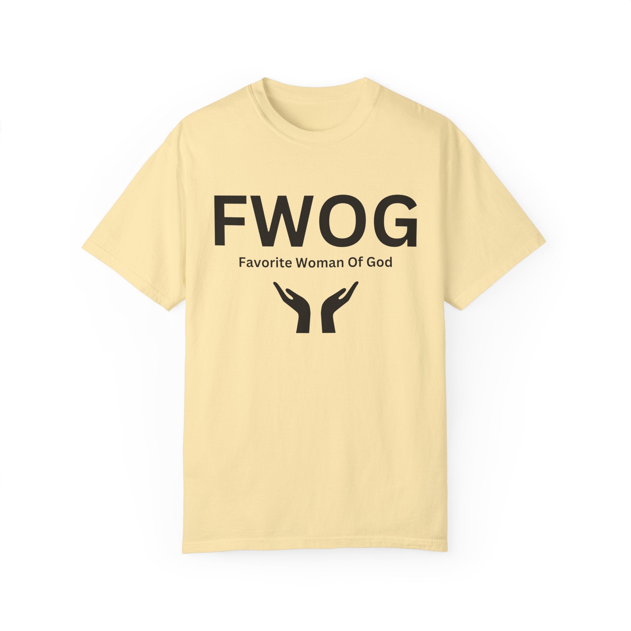 Favorite Woman of God (FWOG) T-Shirt – Comfort Colors 1717 Garment-Dyed Tee