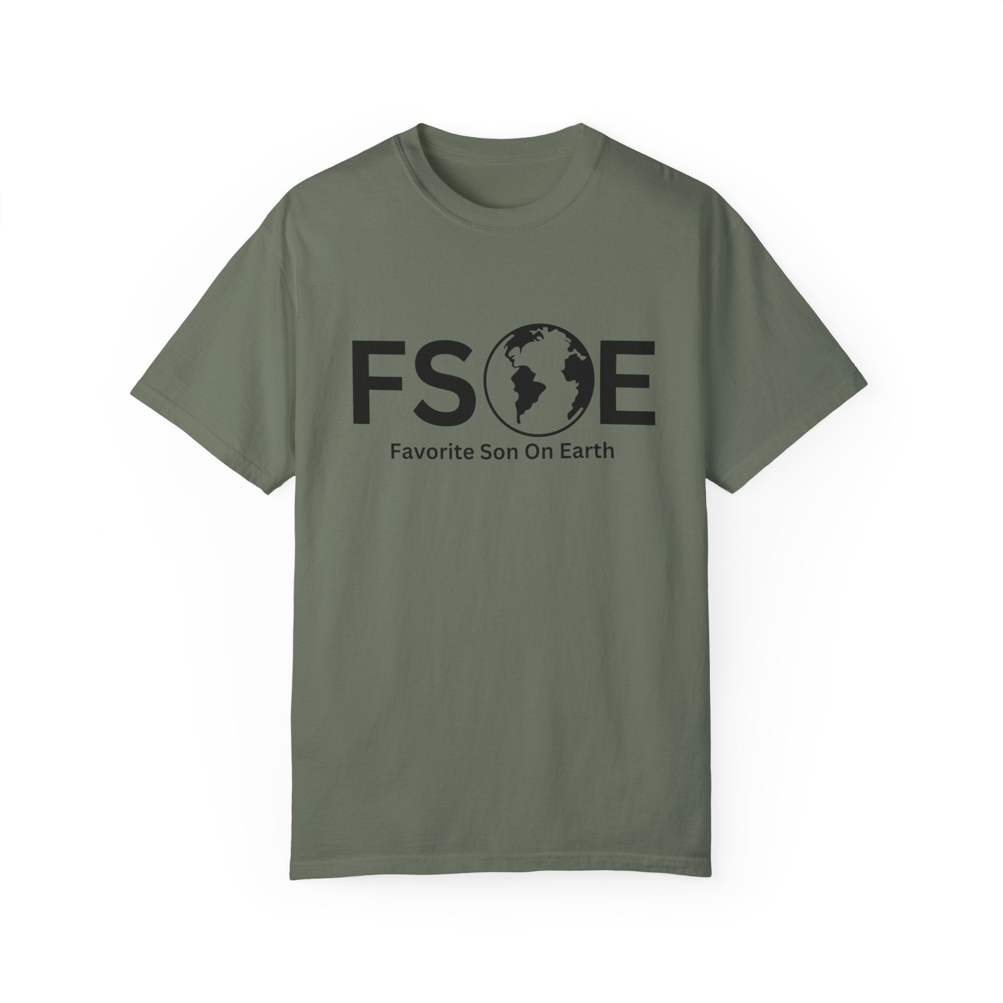 Favorite Son On Earth (FSOE) - Comfort Colors 1717 Garment-Dyed T-Shirt