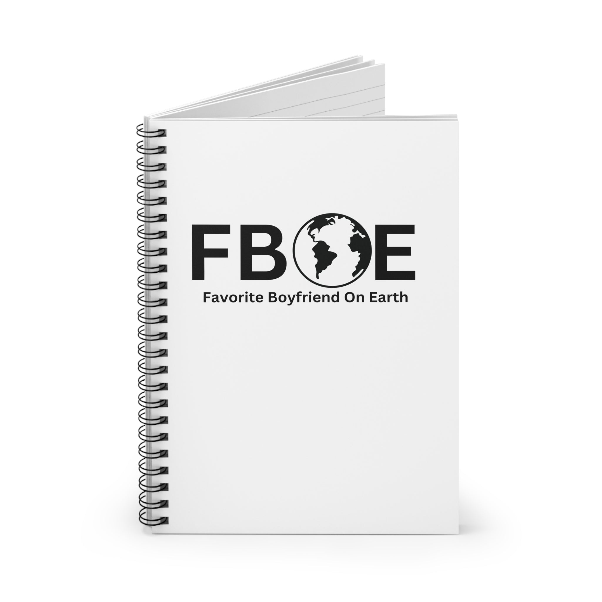 Favorite Boyfriend On Earth (FBOE) Spiral Notebook - 118 Page Ruled Line Notebook for Everyday Use