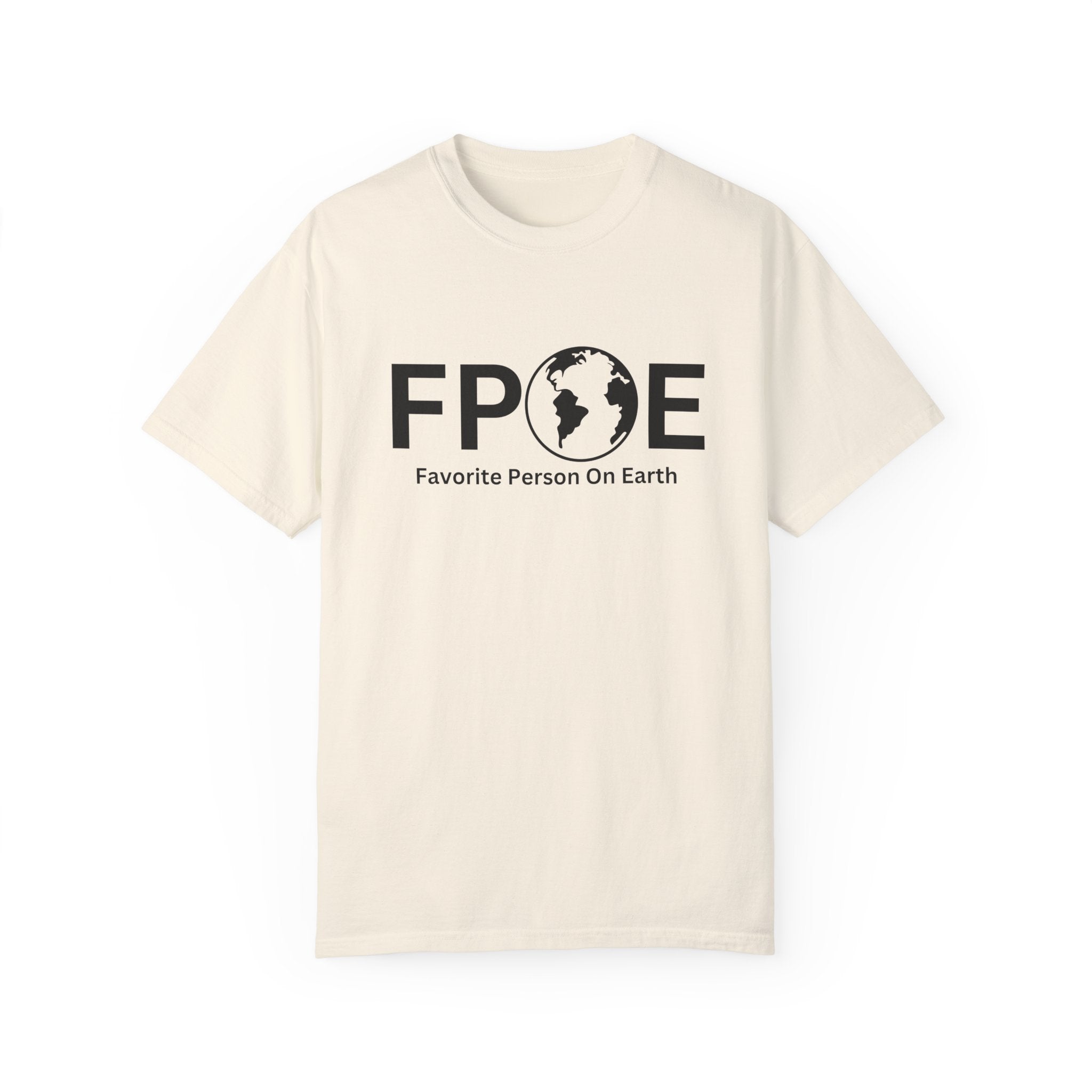 Favorite Person On Earth (FPOE) T-Shirt – Unisex Soft-Style Tee