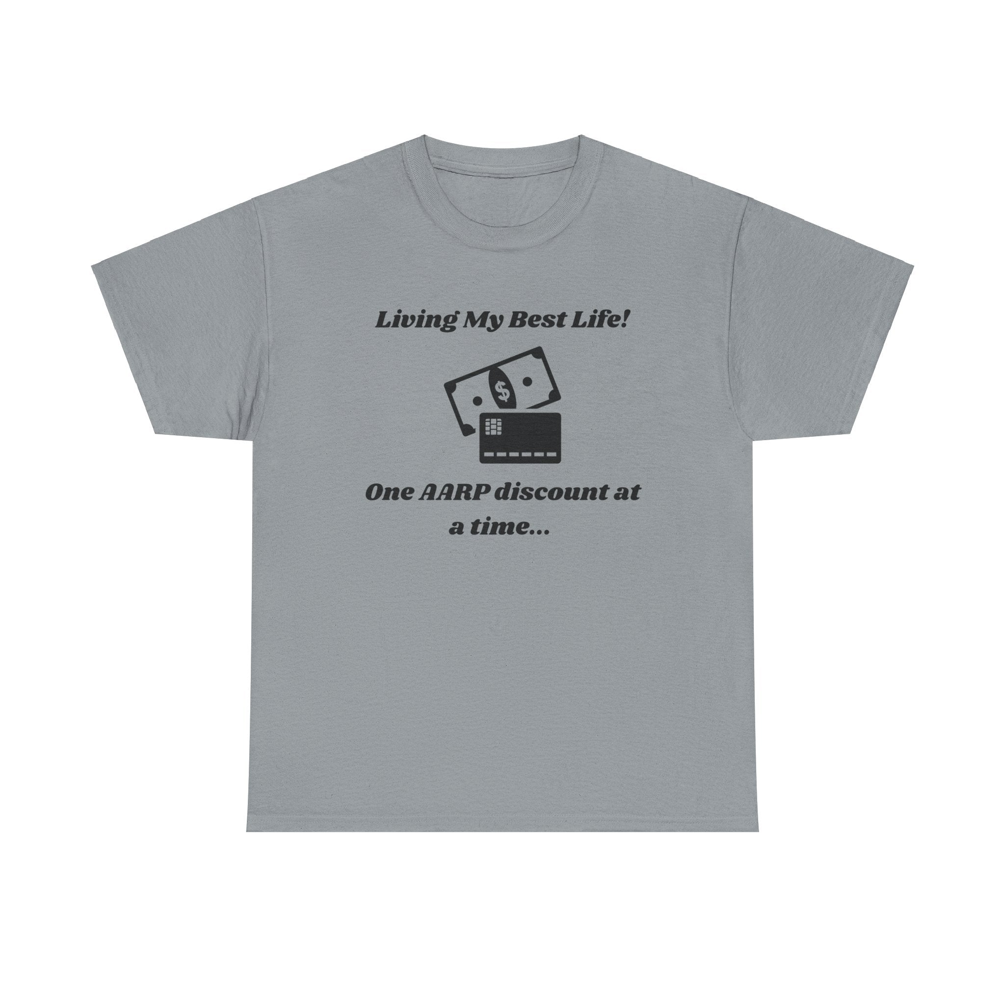 Living My Best Life T-Shirt - AARP Discount Humor Tee for Men and Women