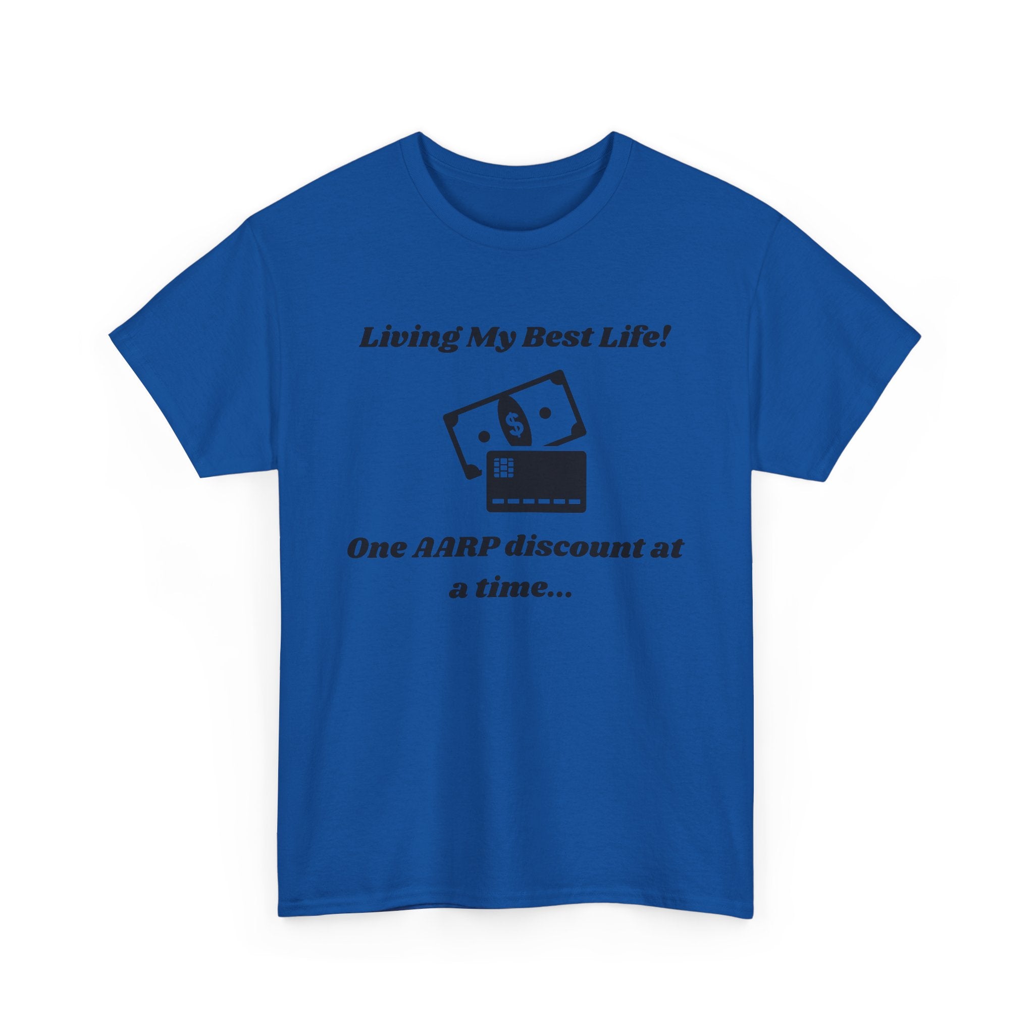 Living My Best Life T-Shirt - AARP Discount Humor Tee for Men and Women