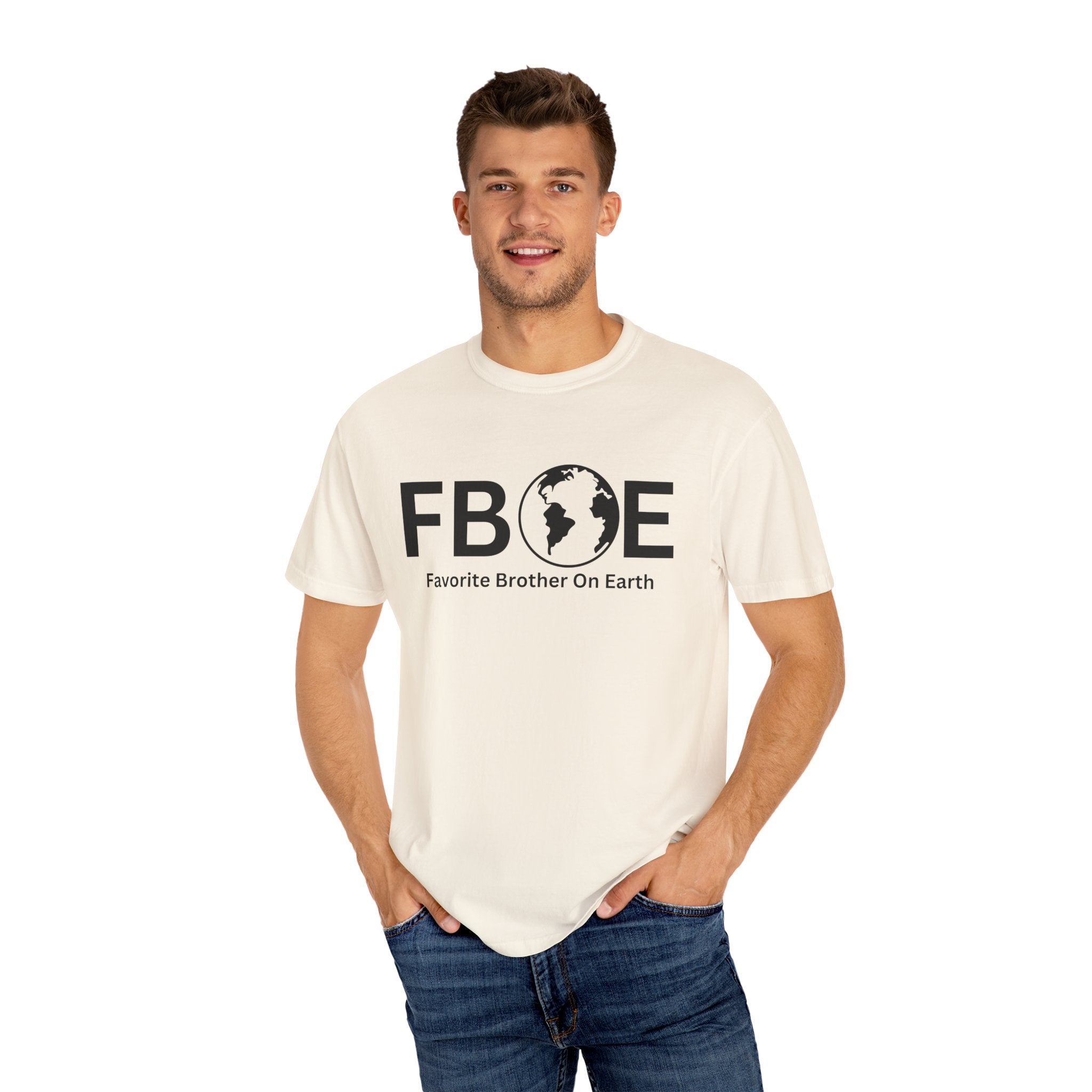 Favorite Brother On Earth (FBOE) - Comfort Colors 1717 Garment-Dyed T-Shirt