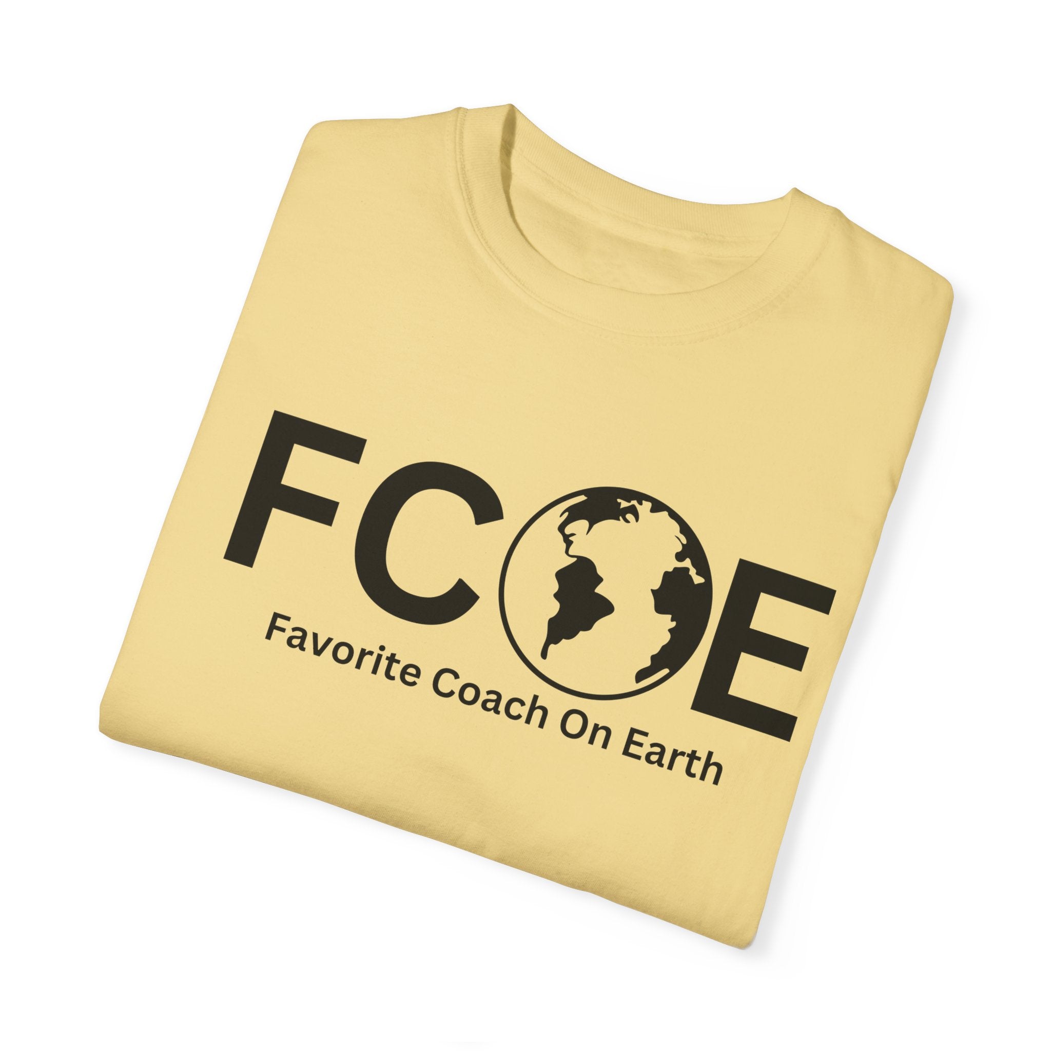 Favorite Coach On Earth (FCOE) - Comfort Colors 1717 Garment-Dyed T-Shirt