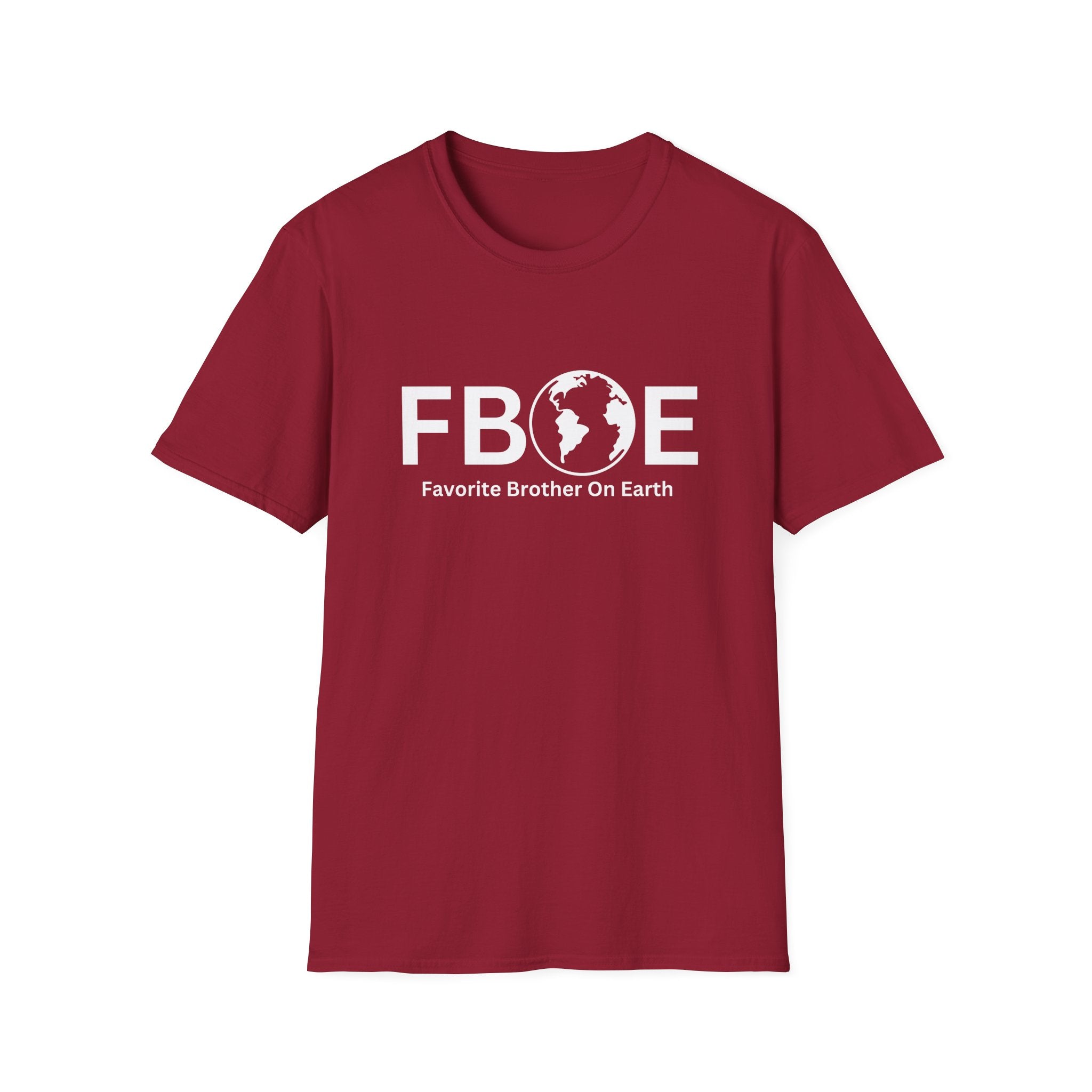Favorite Brother On Earth (FBOE) Soft-Style Unisex T-Shirt – Comfortable & Durable