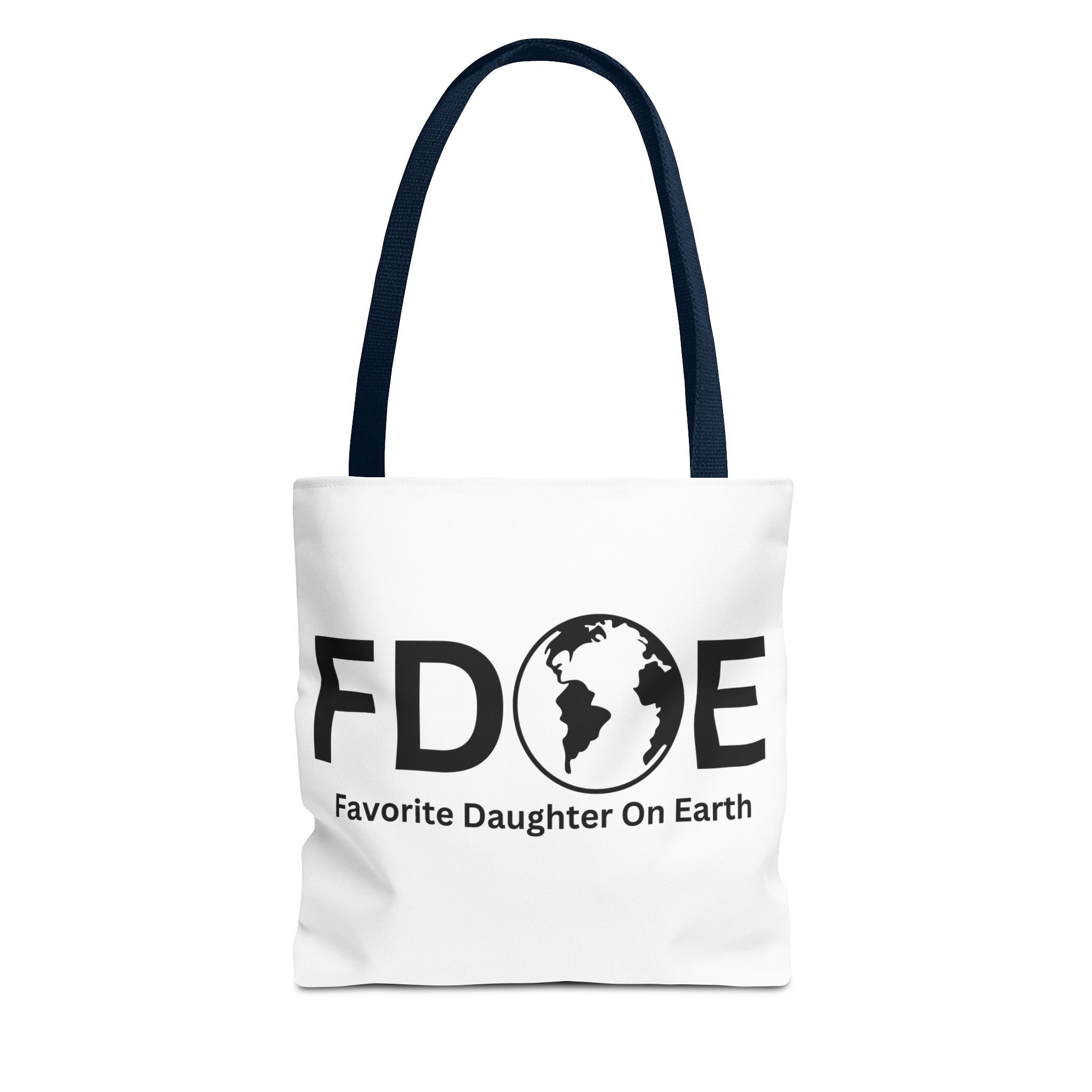 Favorite Daughter On Earth (FDOE) Tote Bag - Custom Printed Stylish and Functional Tote