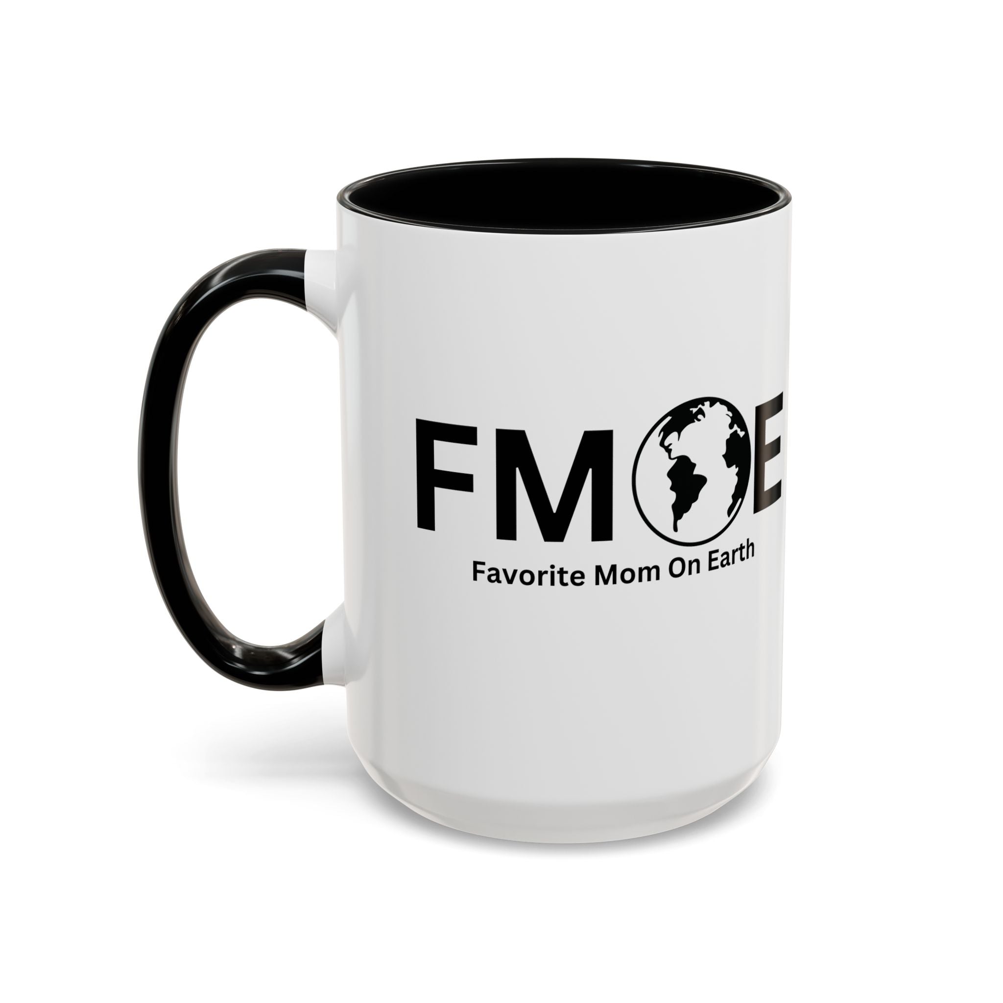 Favorite Mom On Earth (FMOE) Accent Coffee Mug (11oz, 15oz)