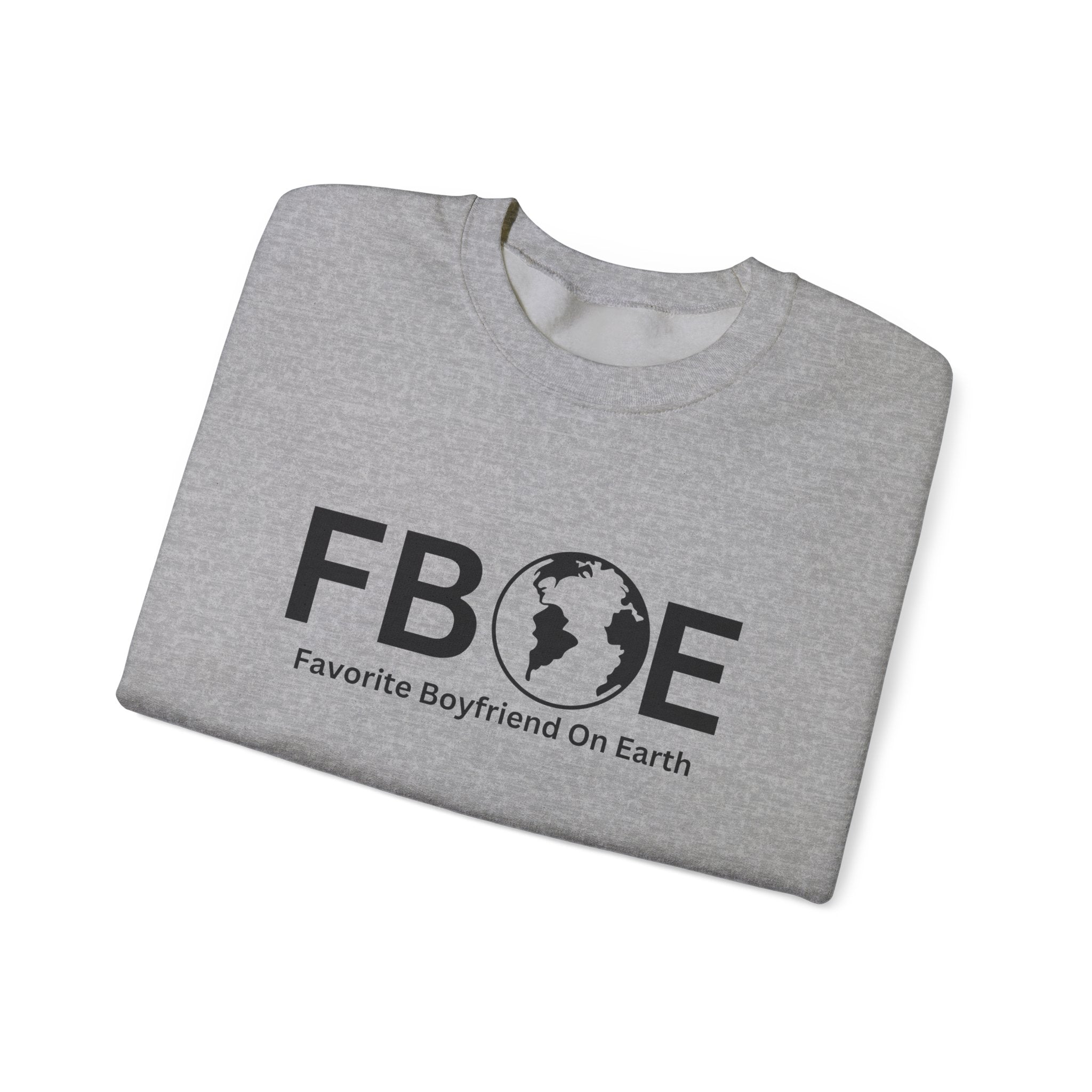 Favorite Boyfriend On Earth (FBOE) Unisex Heavy Blend™ Crewneck Sweatshirt – Cozy Cotton-Polyester Blend