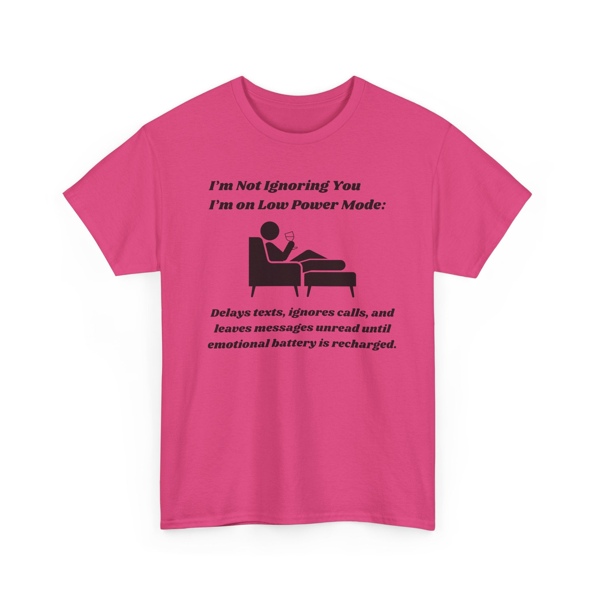 I'm Not Ignoring You, I'm on Low Power Mode T-Shirt - Funny Tech Humor Tee for Men and Women