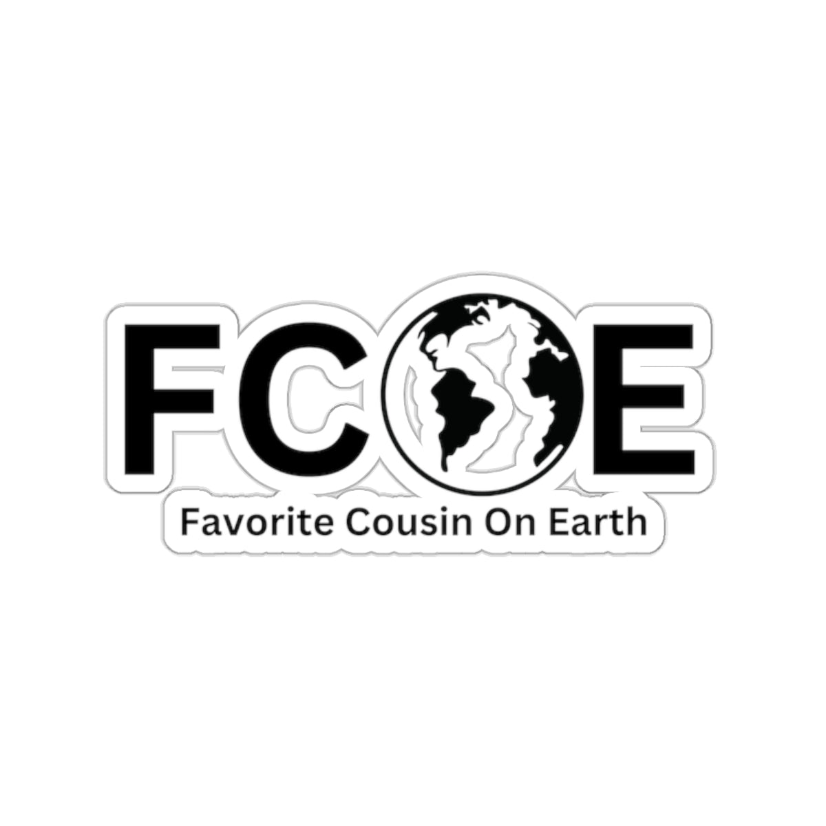Favorite Cousin On Earth (FCOE) Kiss-Cut Stickers - Custom Vinyl Stickers for Creative Decor