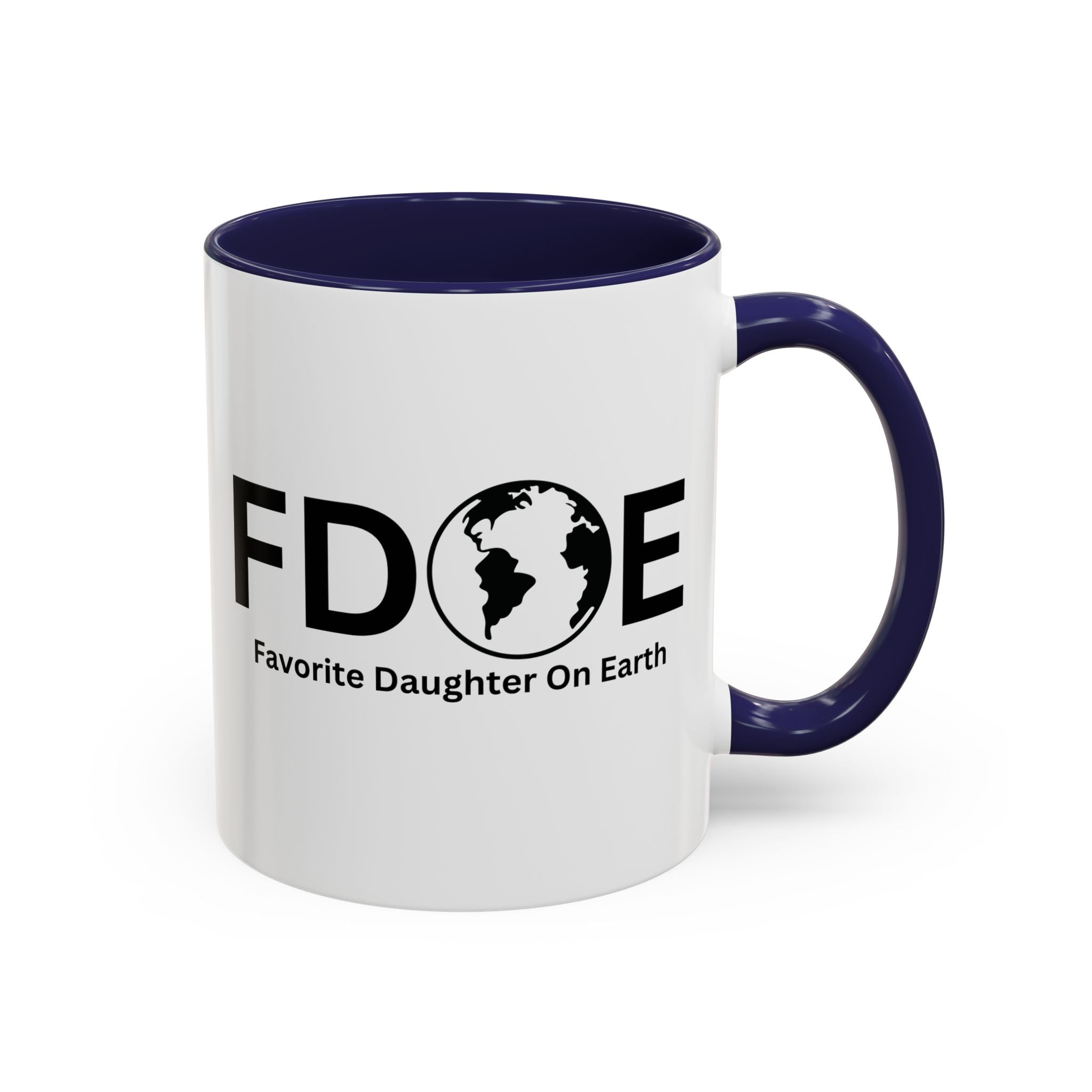 Favorite Daughter On Earth (FDOE) Accent Coffee Mug (11oz, 15oz)