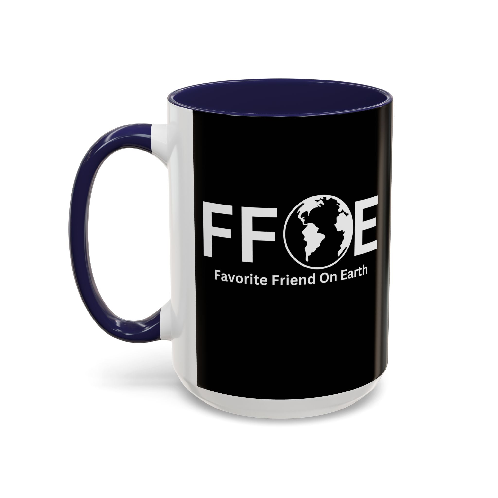 Favorite Friend On Earth (FFOE) Accent Coffee Mug (11oz, 15oz)