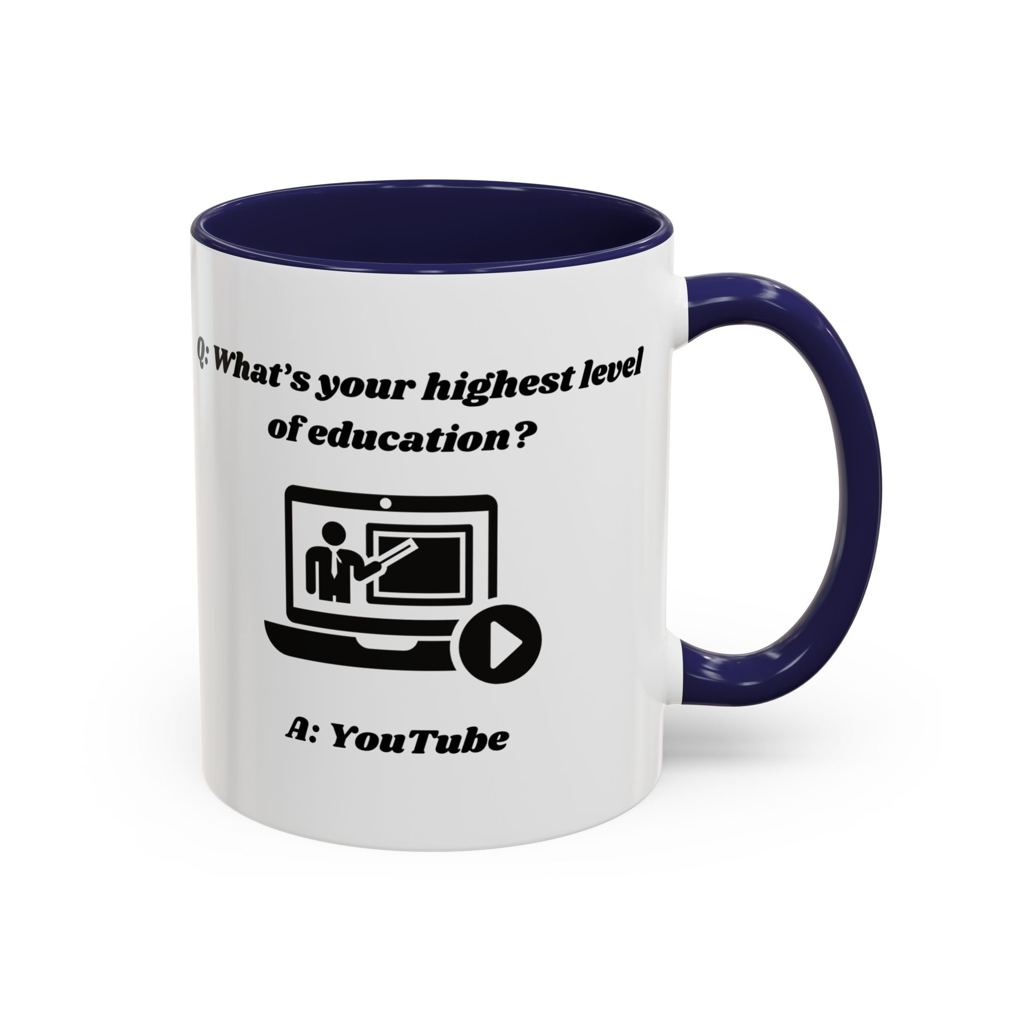 What's your highest level of education? YouTube Accent Coffee Mug (11oz, 15oz)