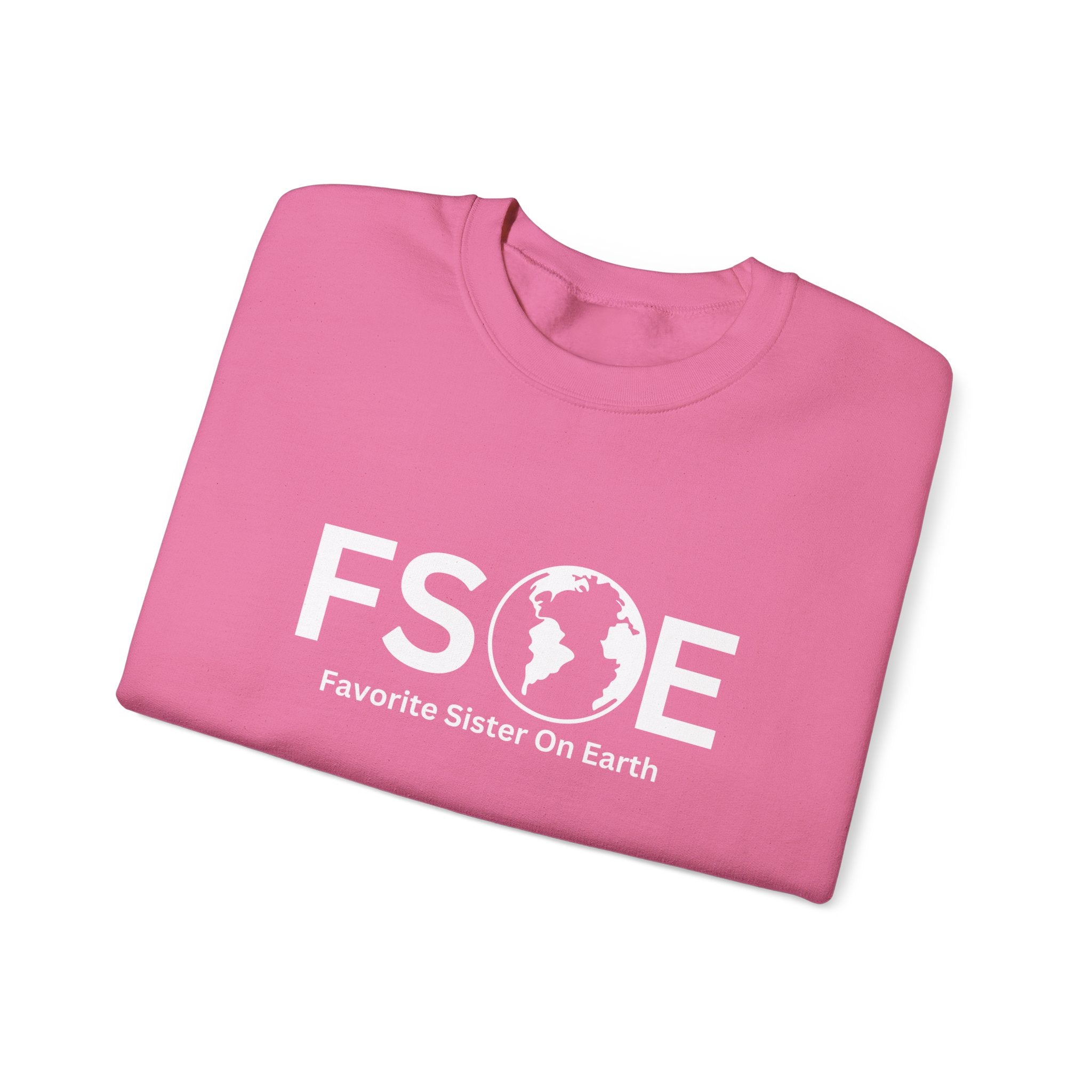 Favorite Sister On Earth Sweatshirt - (FSOE) Unisex Heavy Blend Crewneck