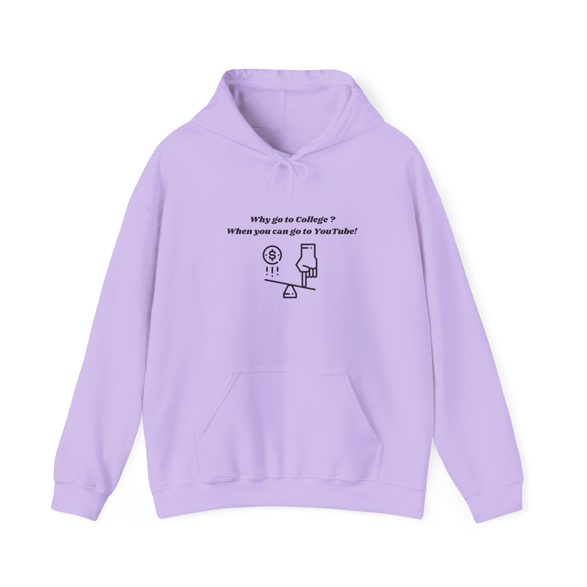 Why Go to College? When You Can Go to YouTube! Hoodie