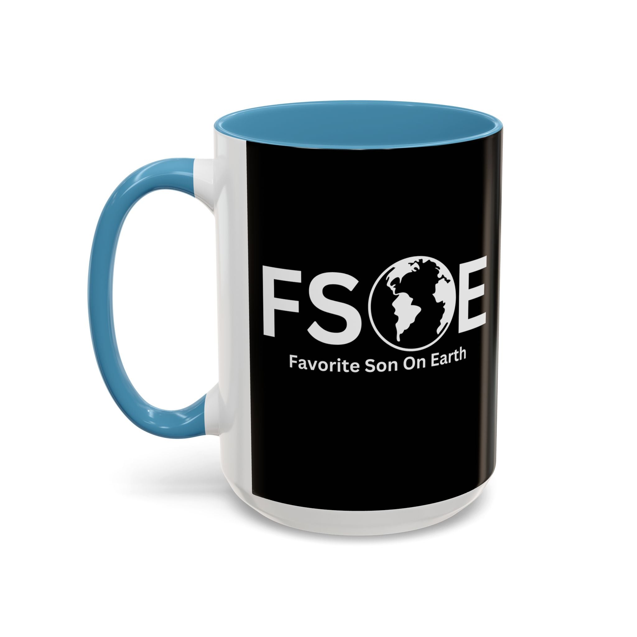 Favorite Son On Earth (FSOE) Accent Coffee Mug (11oz, 15oz)