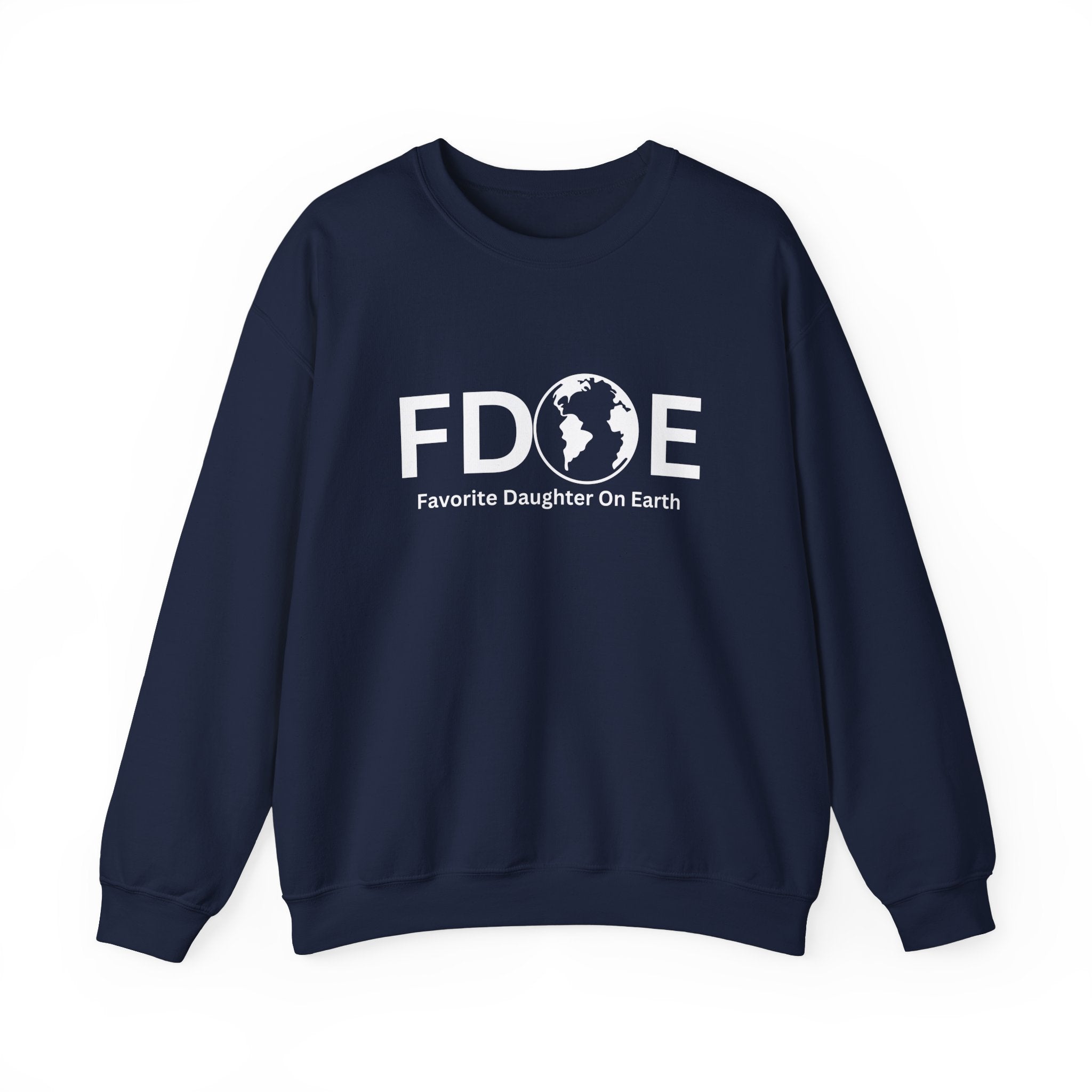 Favorite Daughter on Earth Crewneck Sweatshirt - (FDOE) Logo Sweatshirt for Women