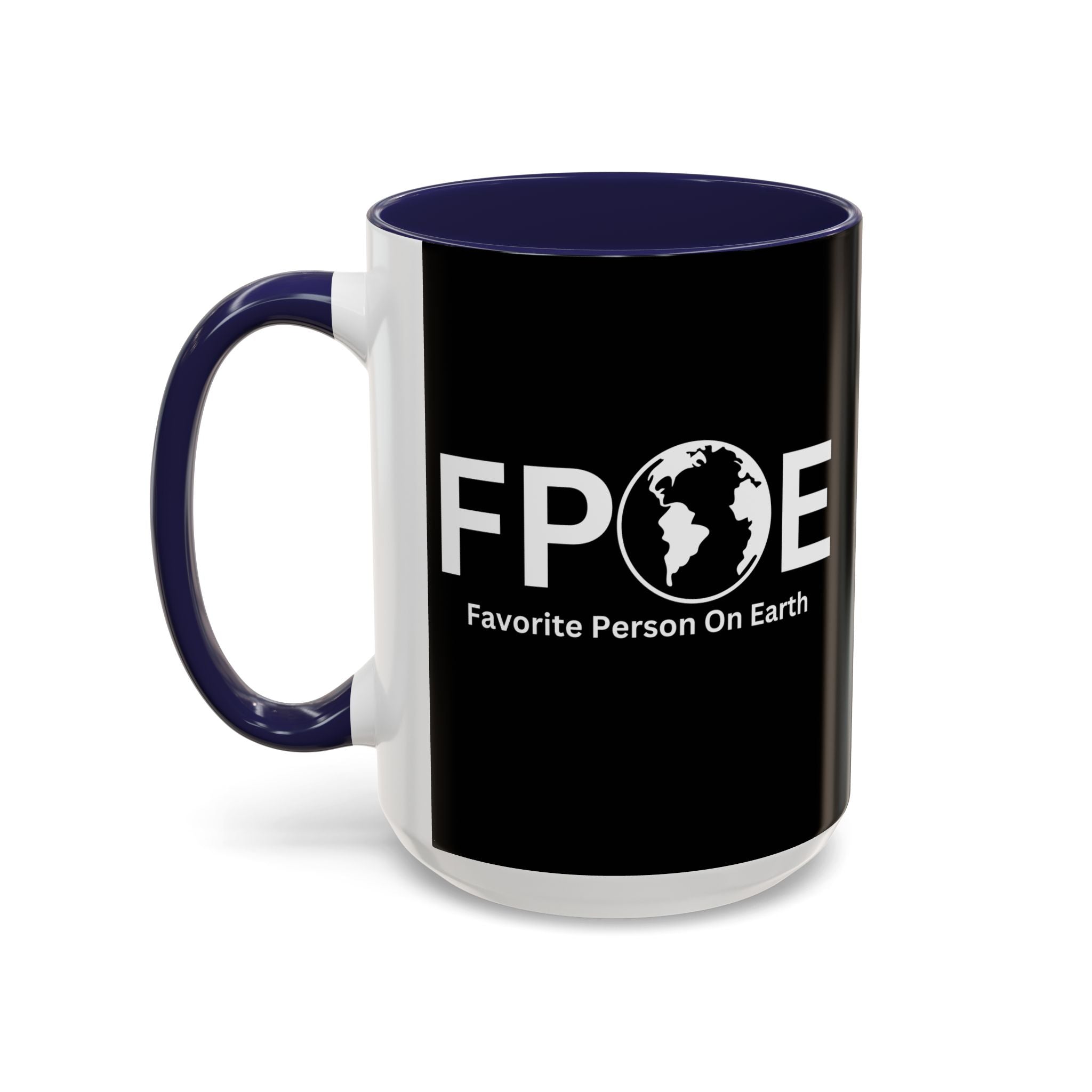 Favorite Person On Earth (FPOE) Accent Coffee Mug (11oz, 15oz)