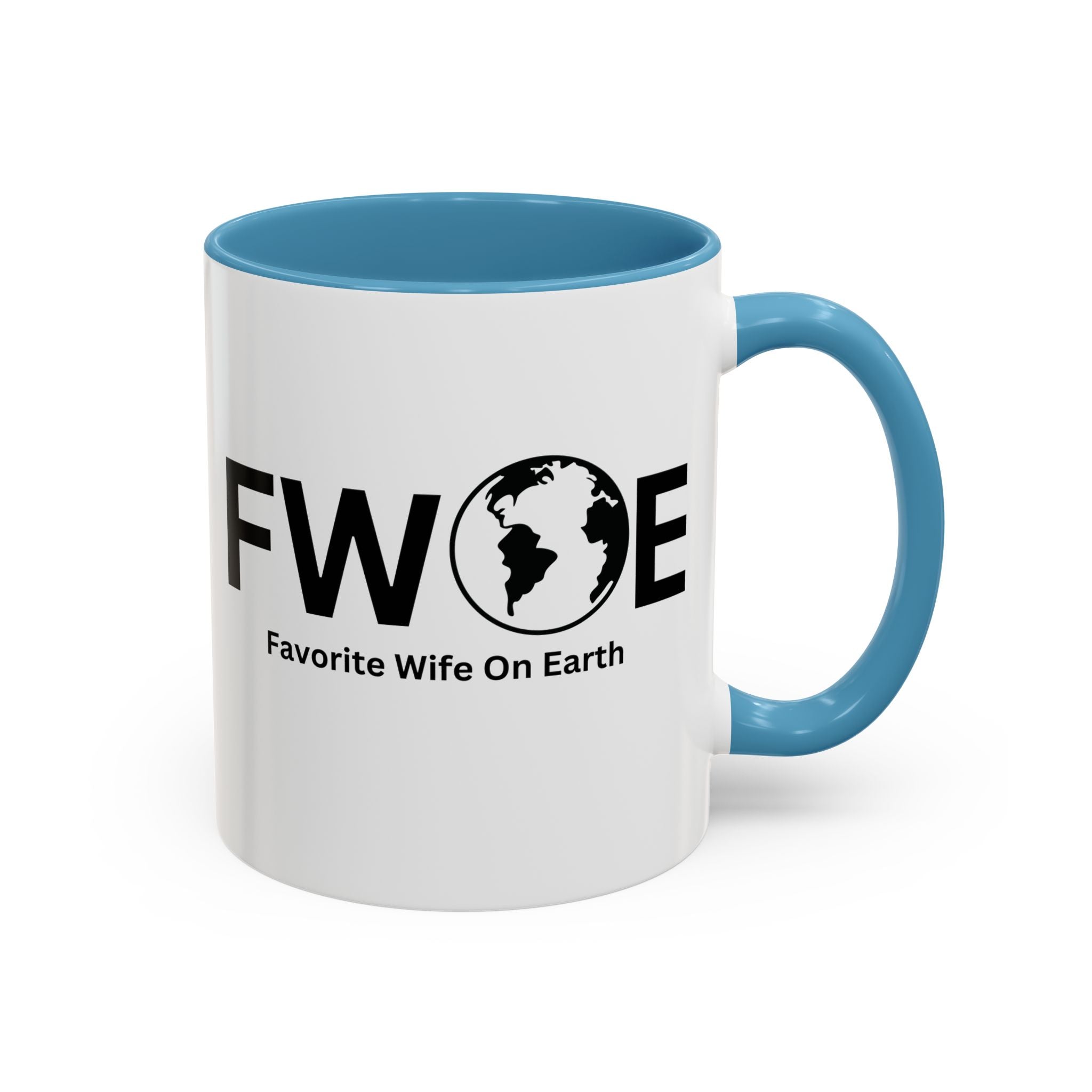 Favorite Wife On Earth (FWOE) Accent Coffee Mug (11oz, 15oz)