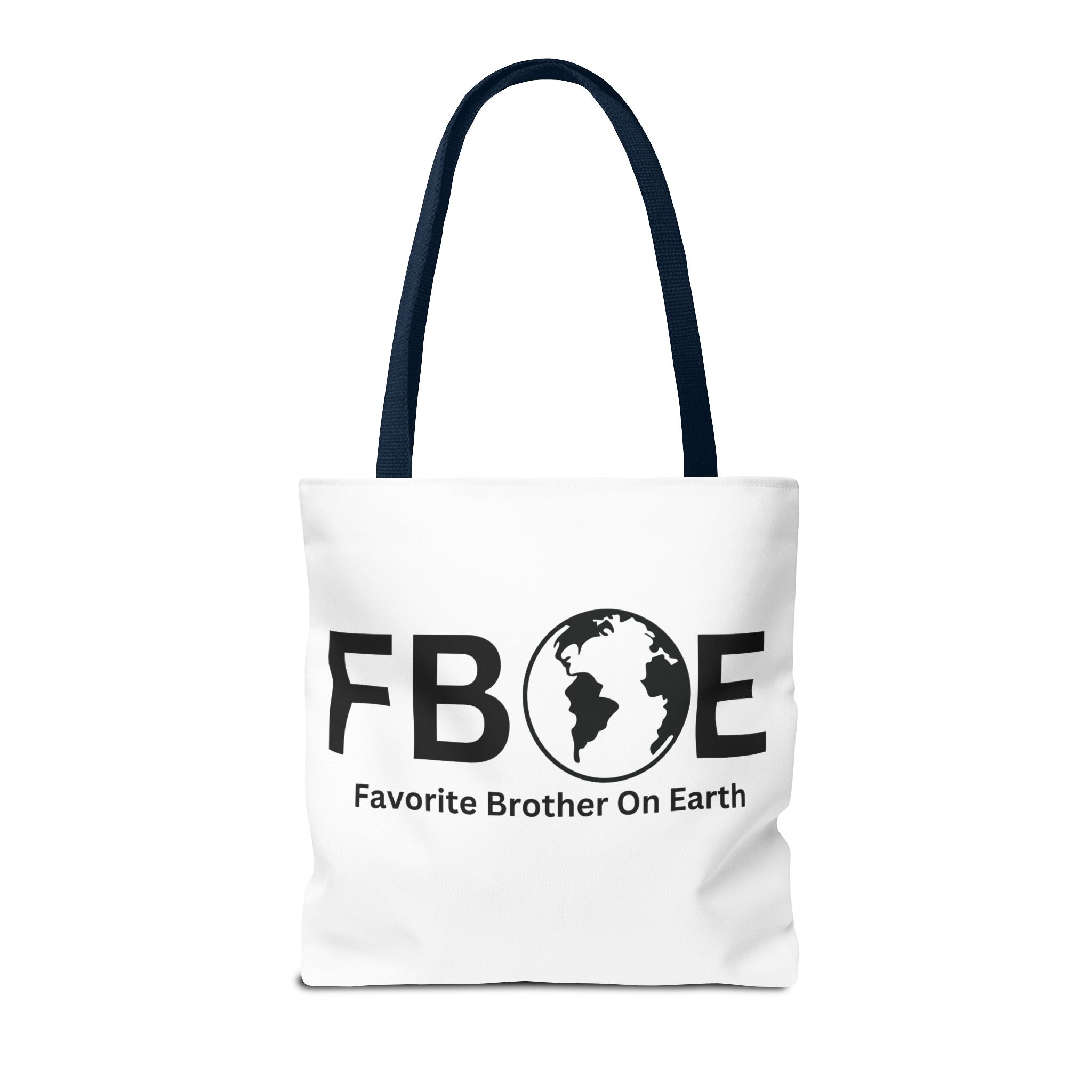 Favorite Brother On Earth (FBOE) Tote Bag - Custom Printed Stylish and Functional Tote