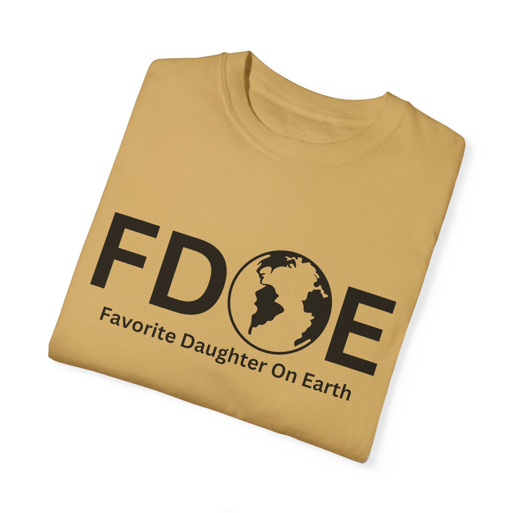 Favorite Daughter On Earth (FDOE) - Unisex Soft-Style T-Shirt