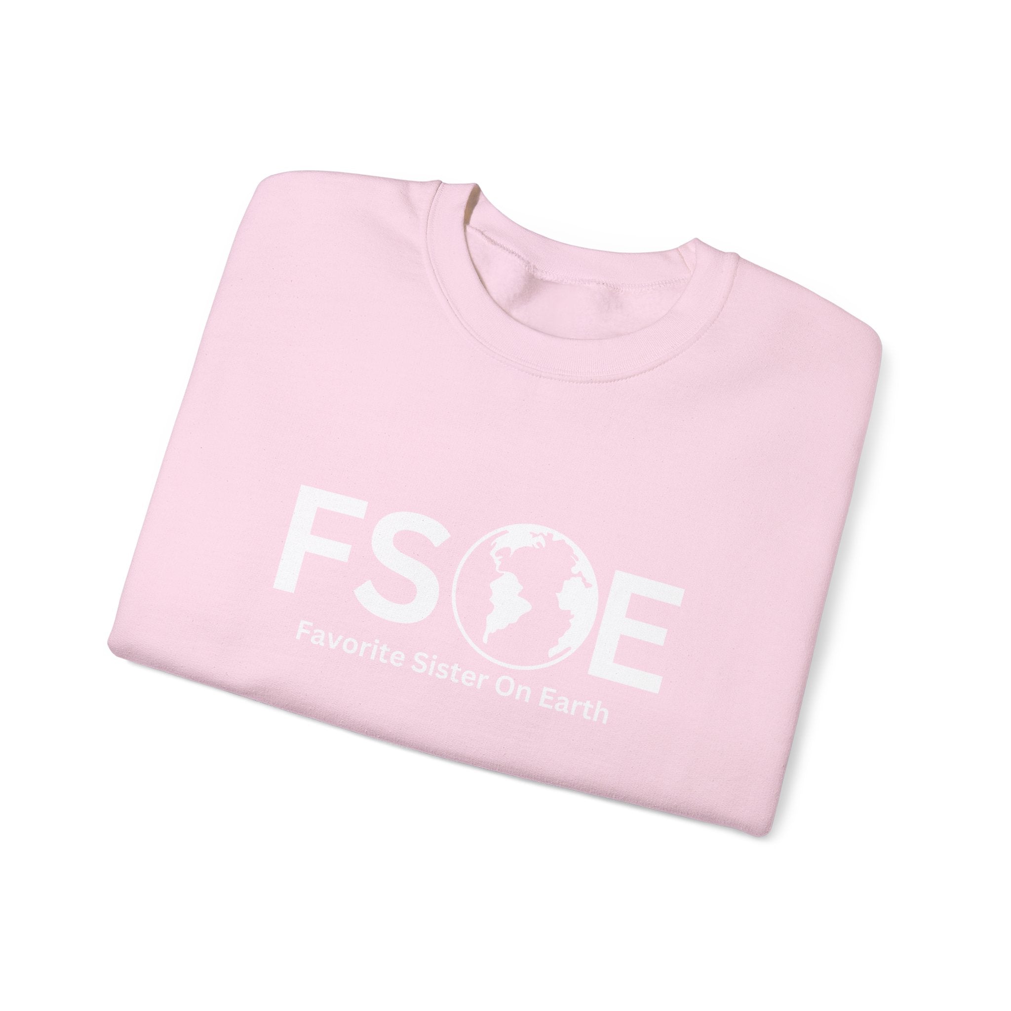 Favorite Sister On Earth Sweatshirt - (FSOE) Unisex Heavy Blend Crewneck