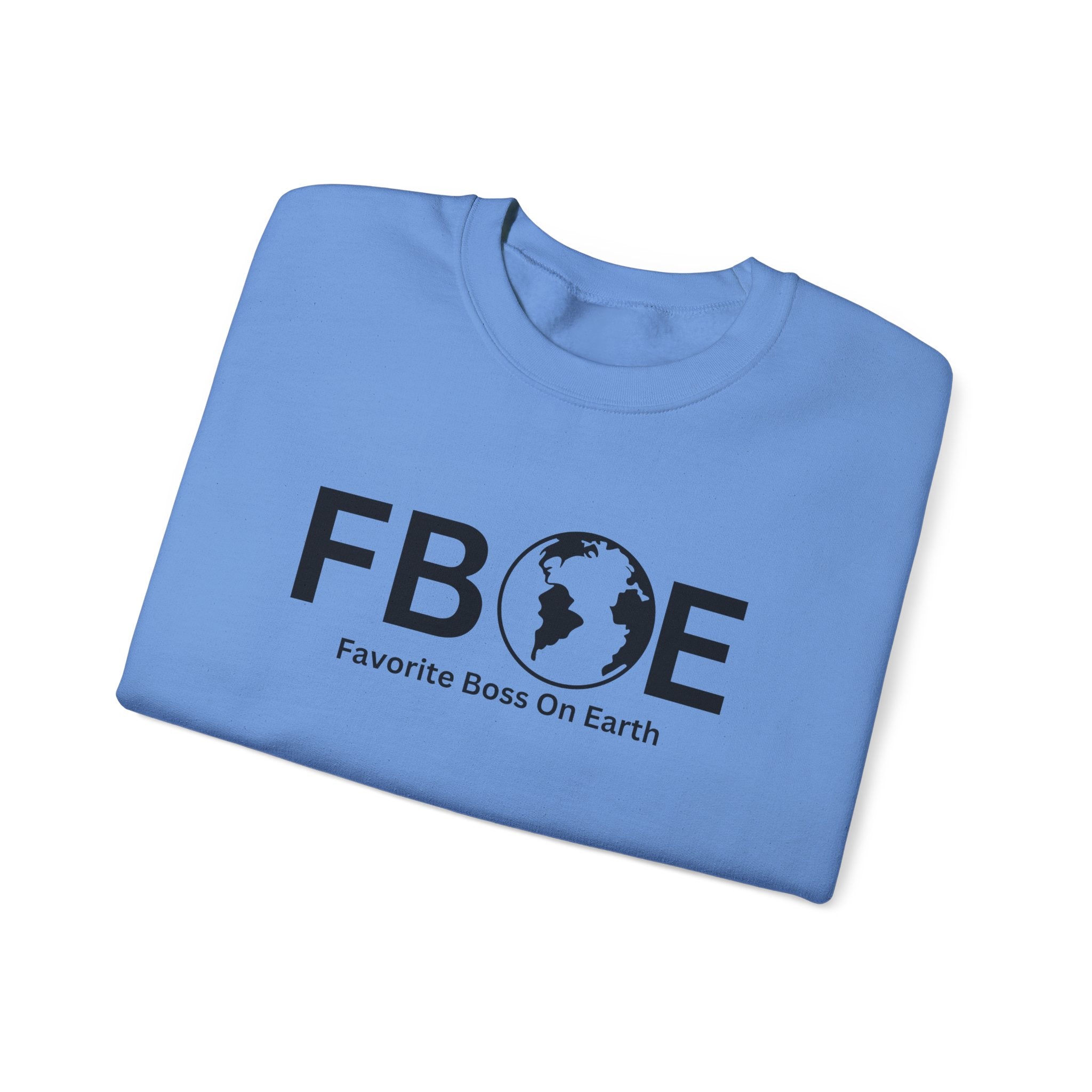Favorite Boss On Earth (FBOE) - Unisex Heavy Blend Crewneck Sweatshirt