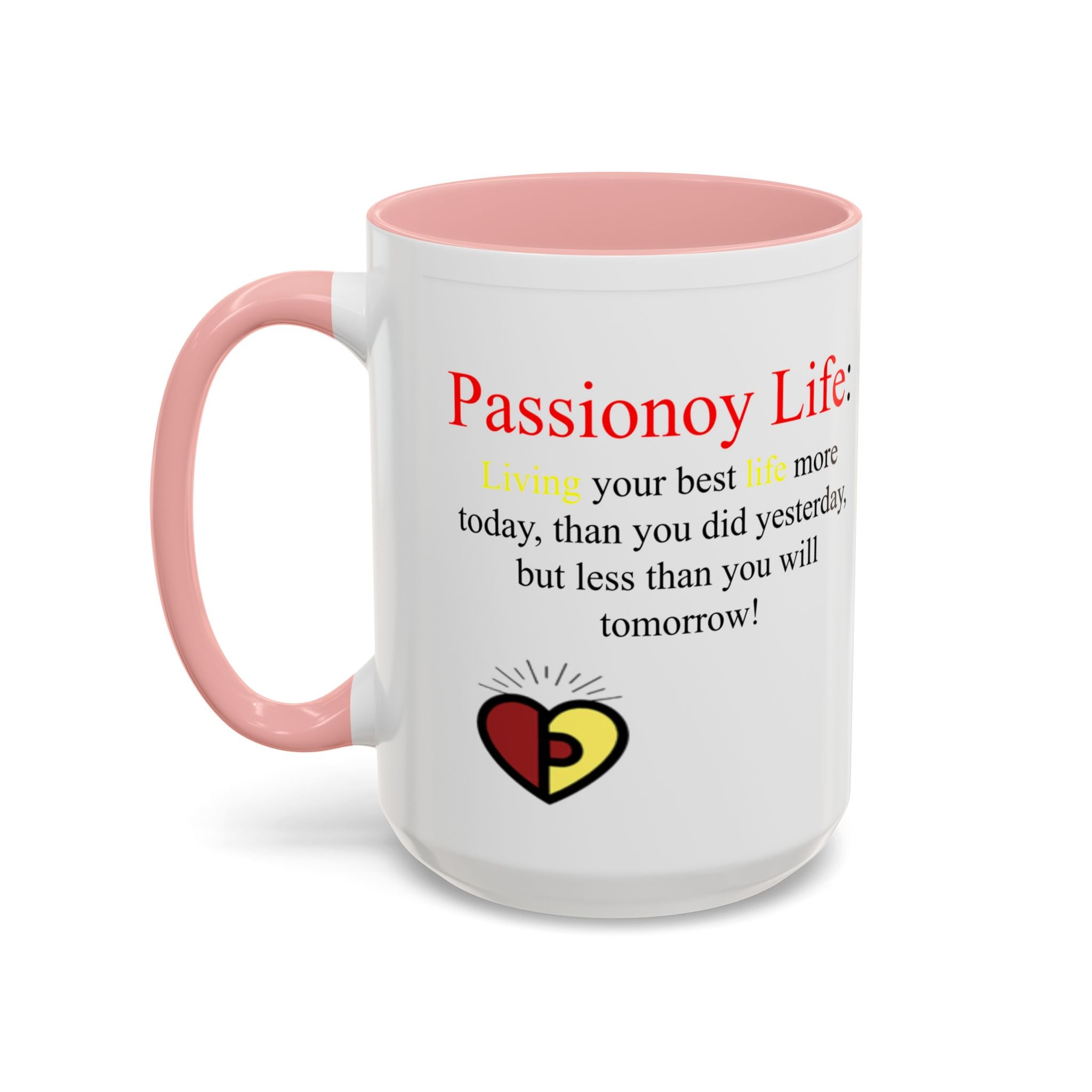 Passionoy Life Slogan Accent Coffee Mug (11, 15oz)