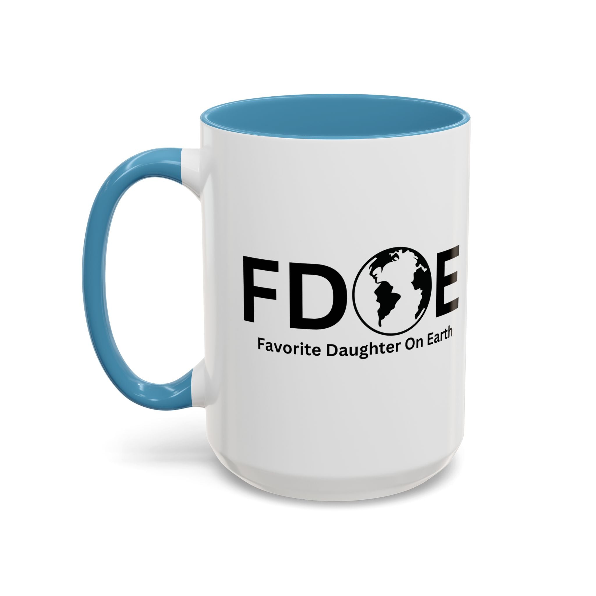 Favorite Daughter On Earth (FDOE) Accent Coffee Mug (11oz, 15oz)