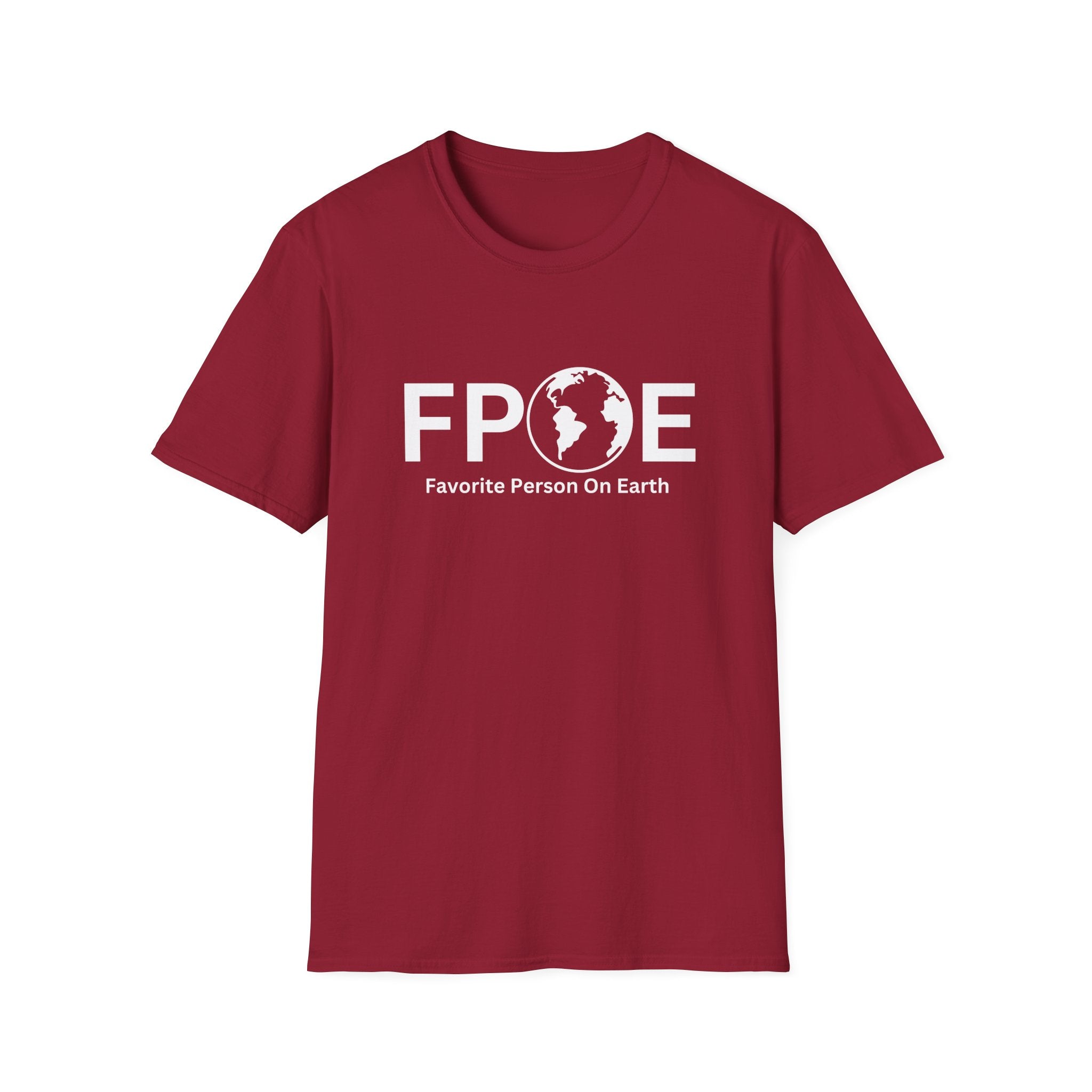 Favorite Person On Earth (FPOE) T-Shirt – Unisex Soft-Style Tee