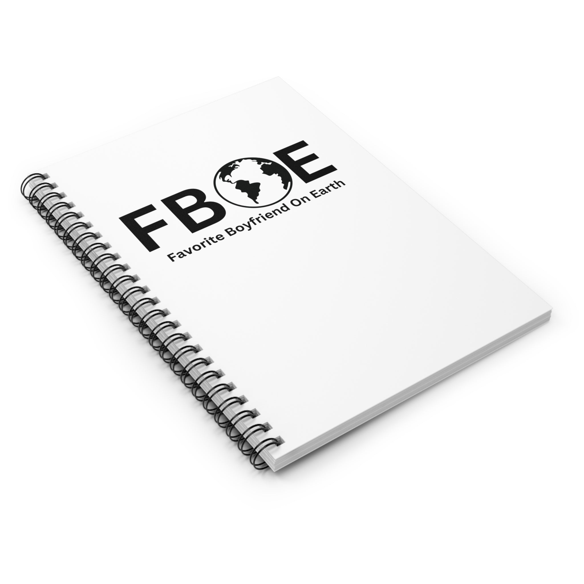 Favorite Boyfriend On Earth (FBOE) Spiral Notebook - 118 Page Ruled Line Notebook for Everyday Use