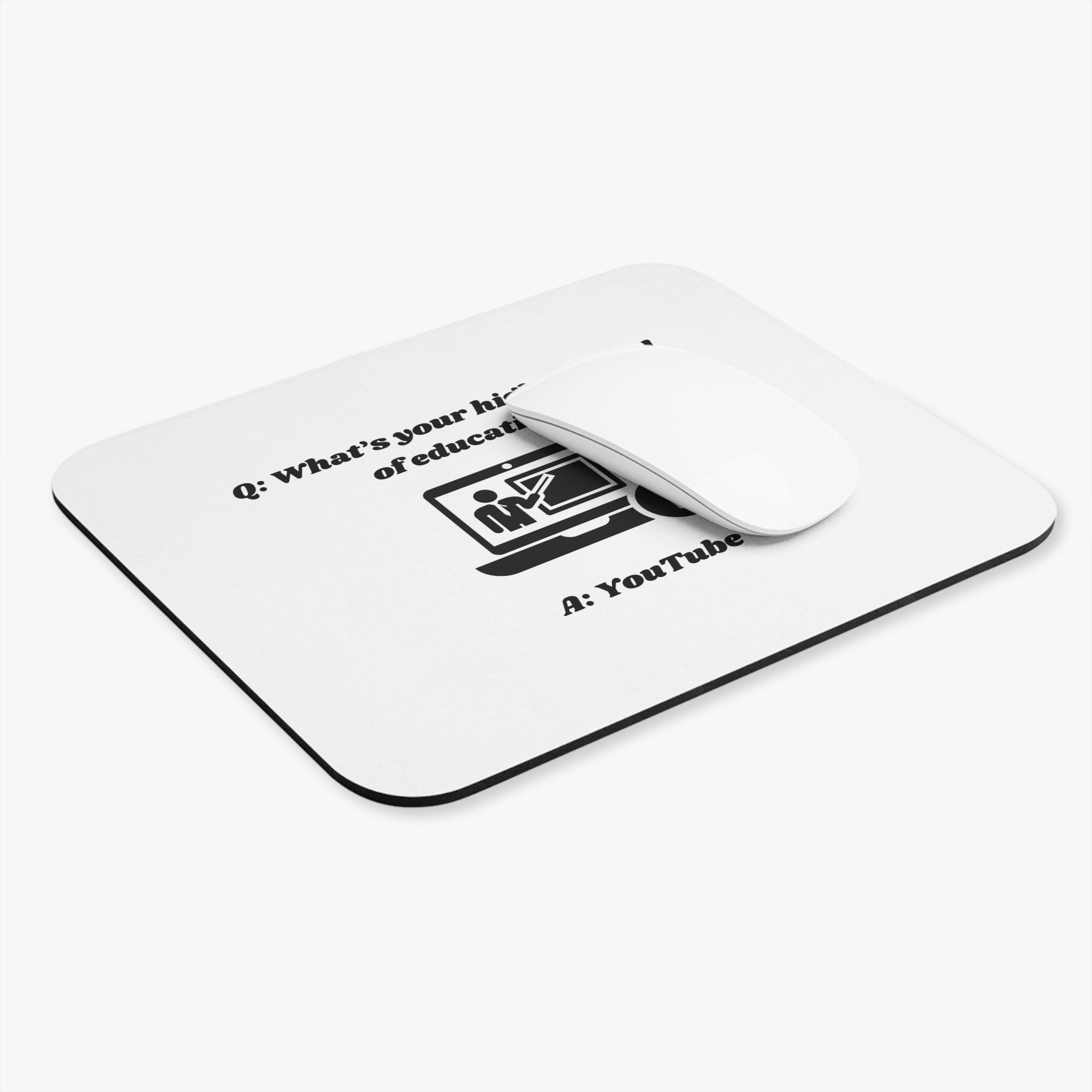 What's your highest level of education? YouTube Mouse Pad - Custom Personalized Gaming and Office Mouse Pad