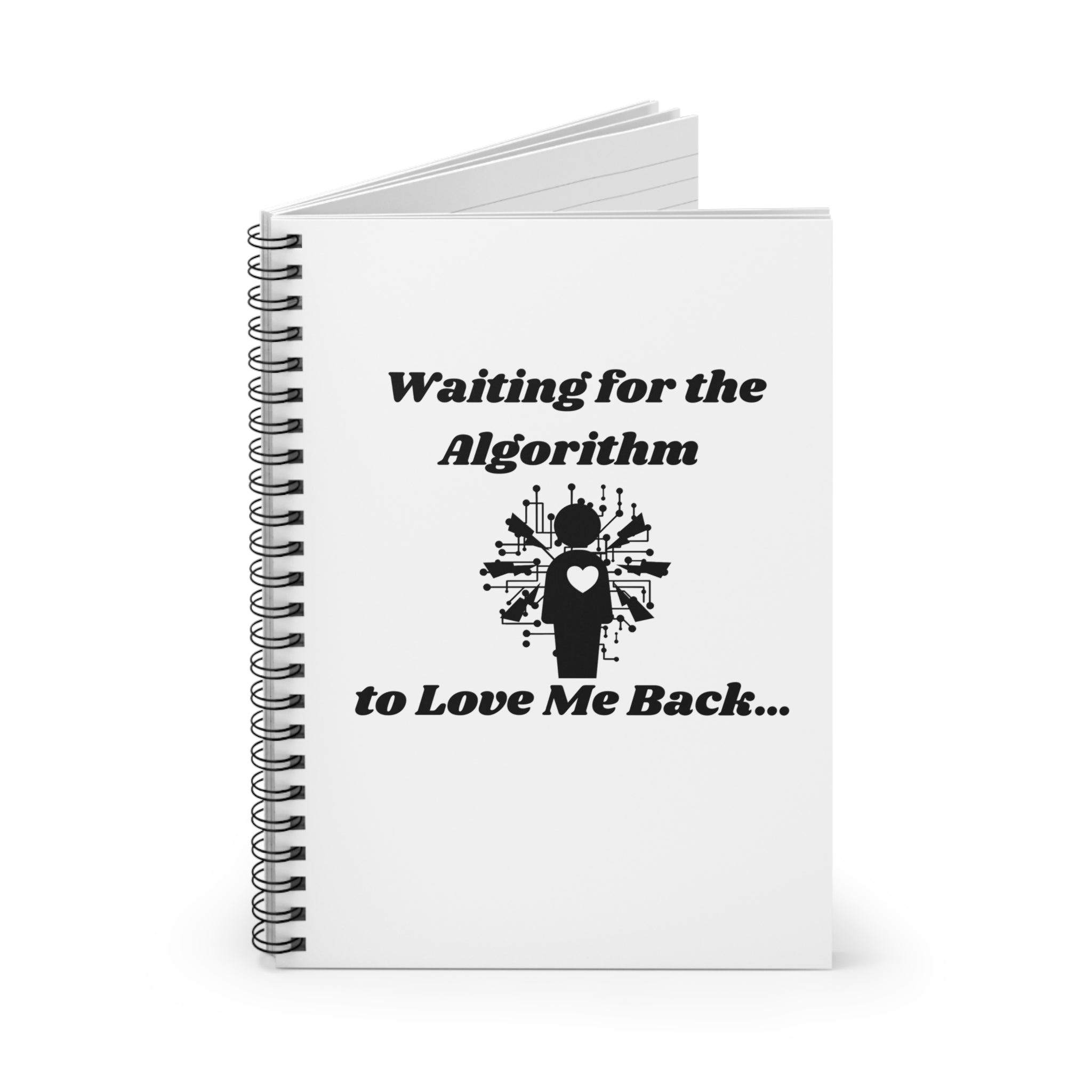 Waiting for the Algorithm to Love Me Back Ruled Spiral Notebook - 118 Page Ruled Line Notebook for Everyday Use