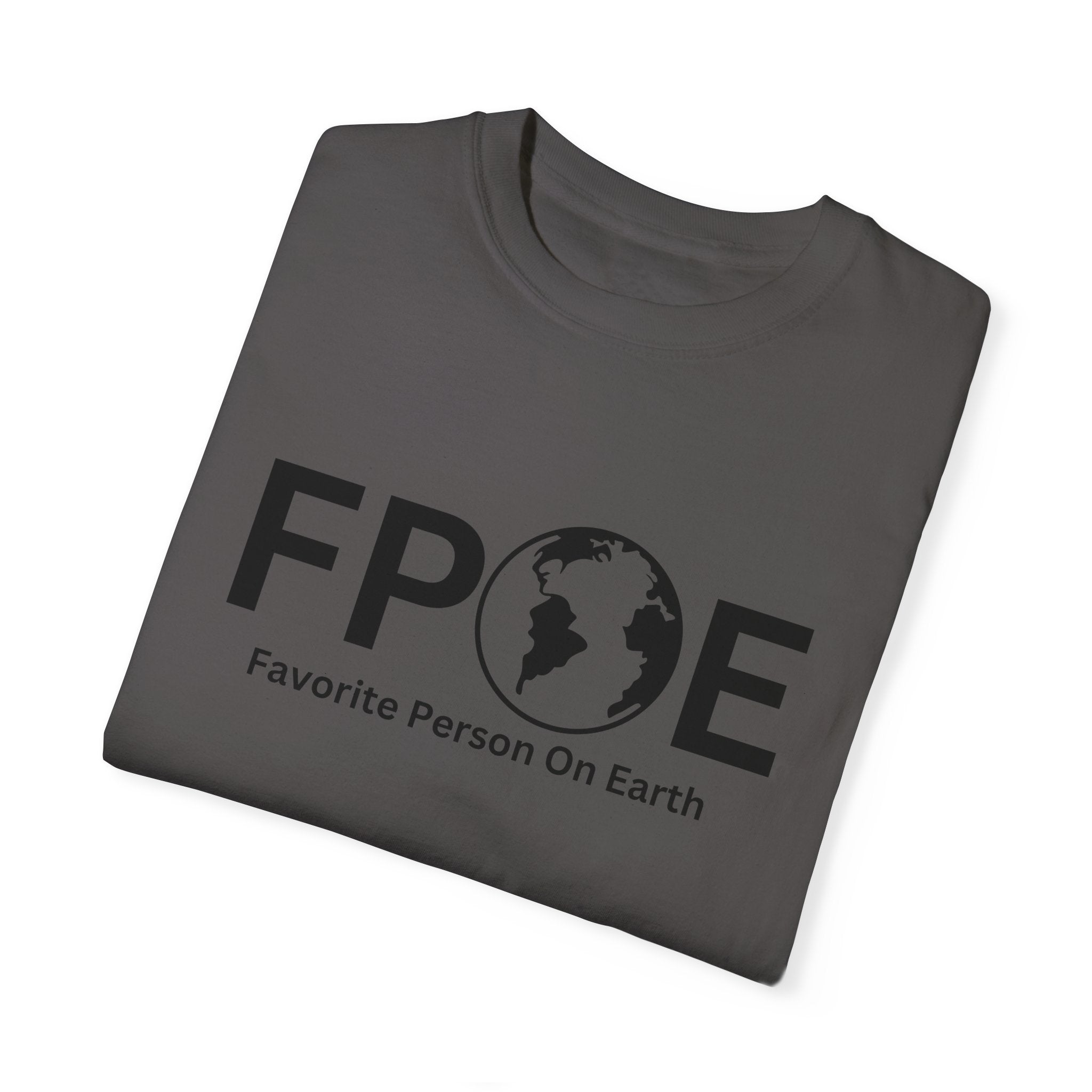 Favorite Person On Earth (FPOE) T-Shirt – Unisex Soft-Style Tee