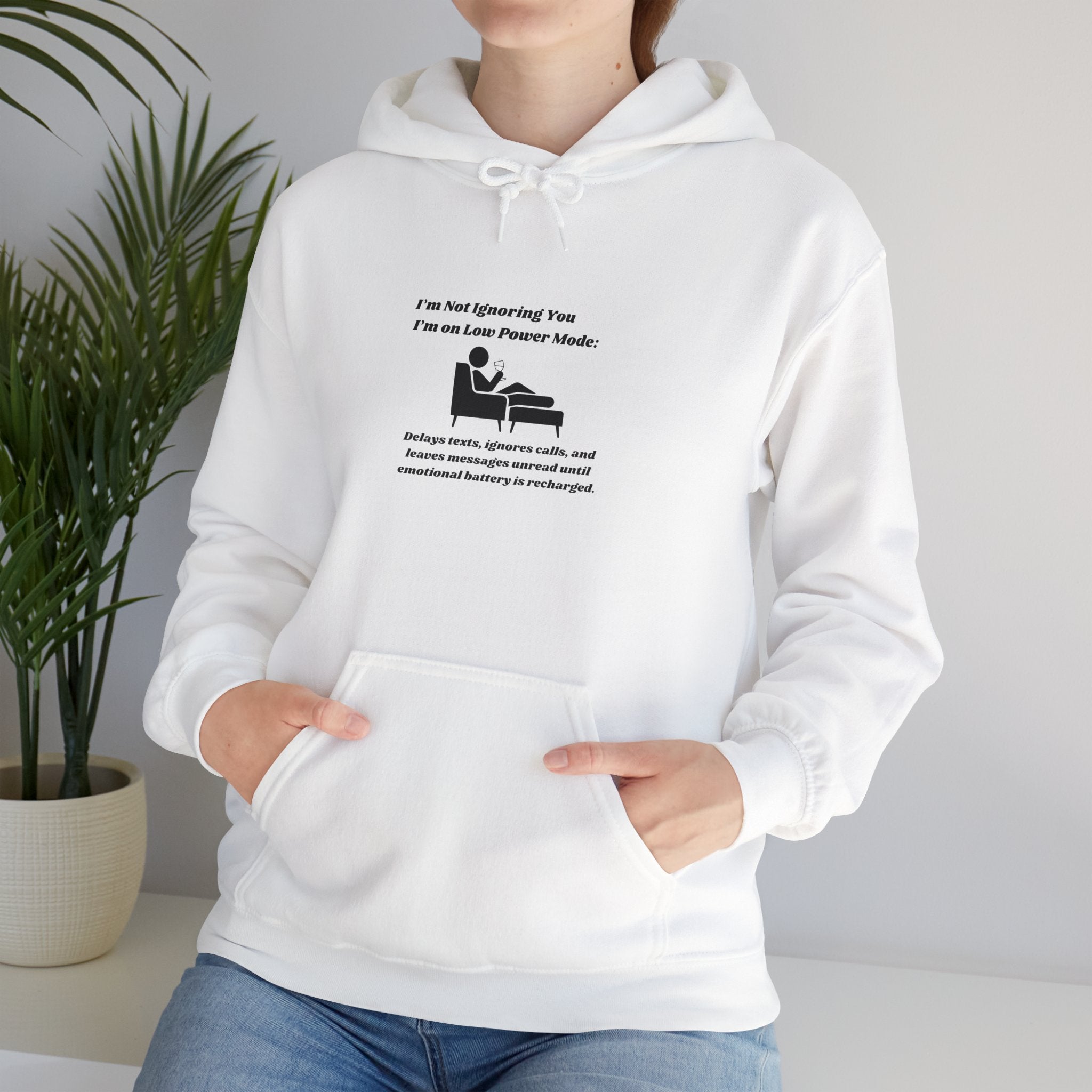I'm Not Ignoring You, I'm on Low Power Mode Hoodie - Funny Tech Humor Hooded Sweatshirt for Men and Women