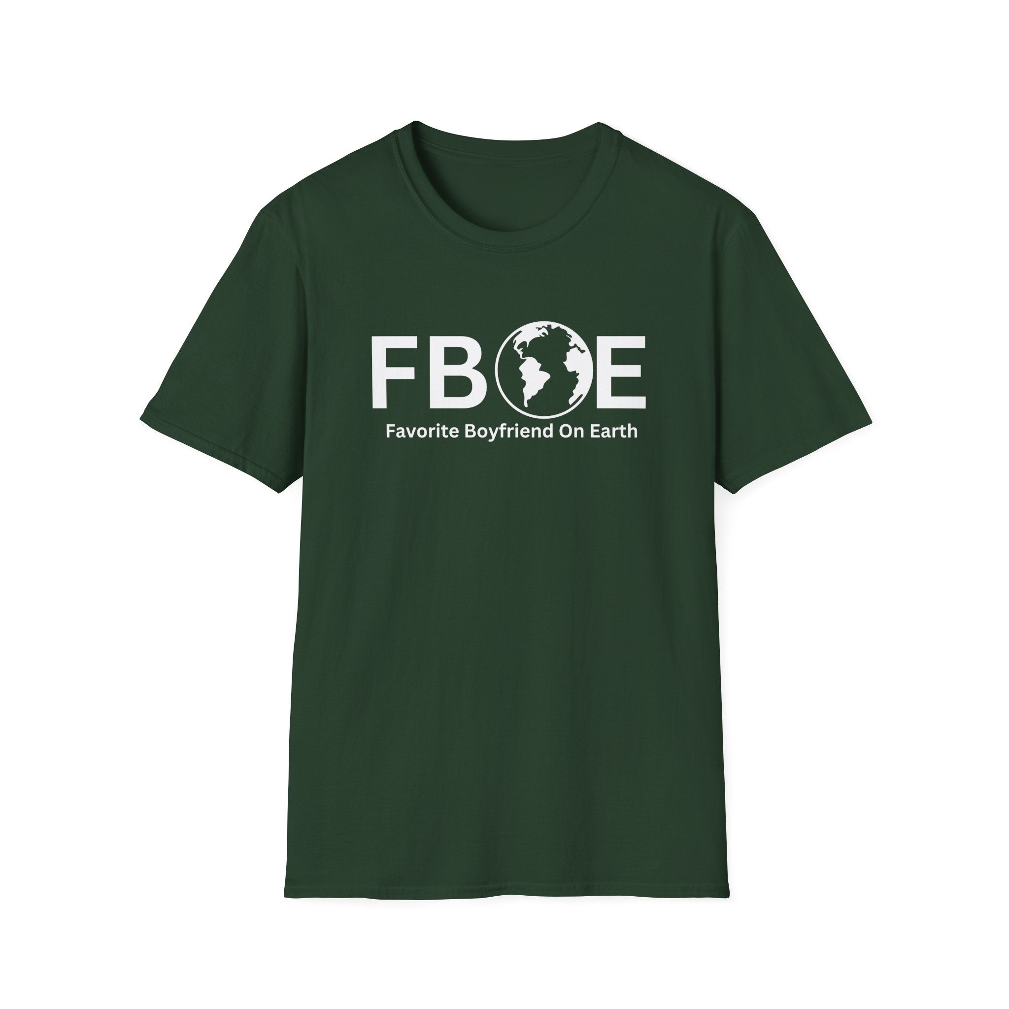 Favorite Boyfriend On Earth (FBOE) T-Shirt – Unisex Soft-Style Tee