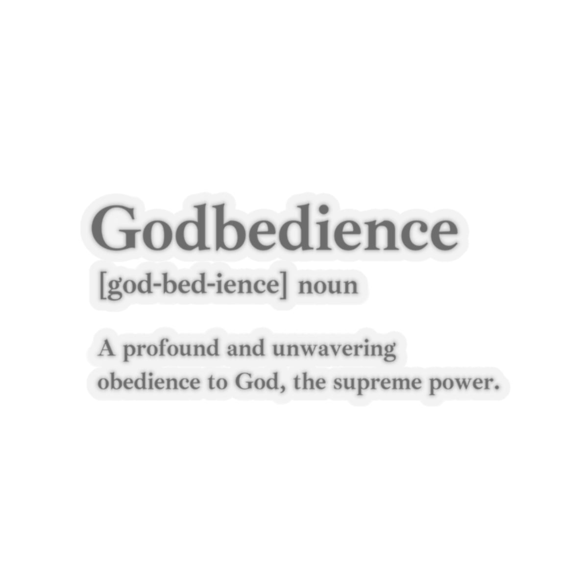 Godbedience Kiss-Cut Stickers - Custom Vinyl Stickers for Creative Decor